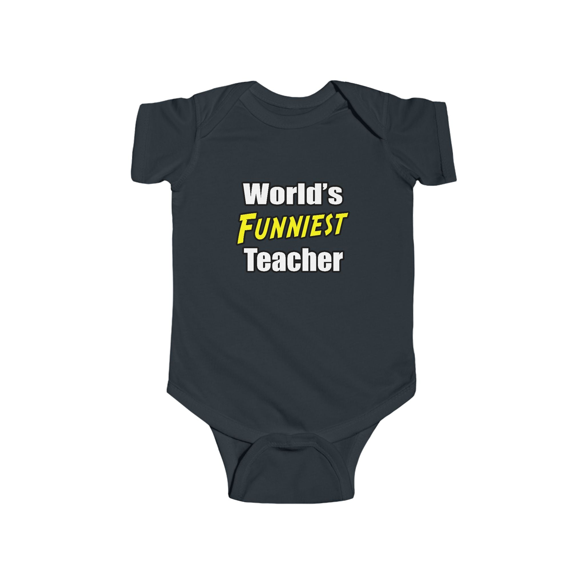 World's Funniest Teacher - Infant Fine Jersey Bodysuit