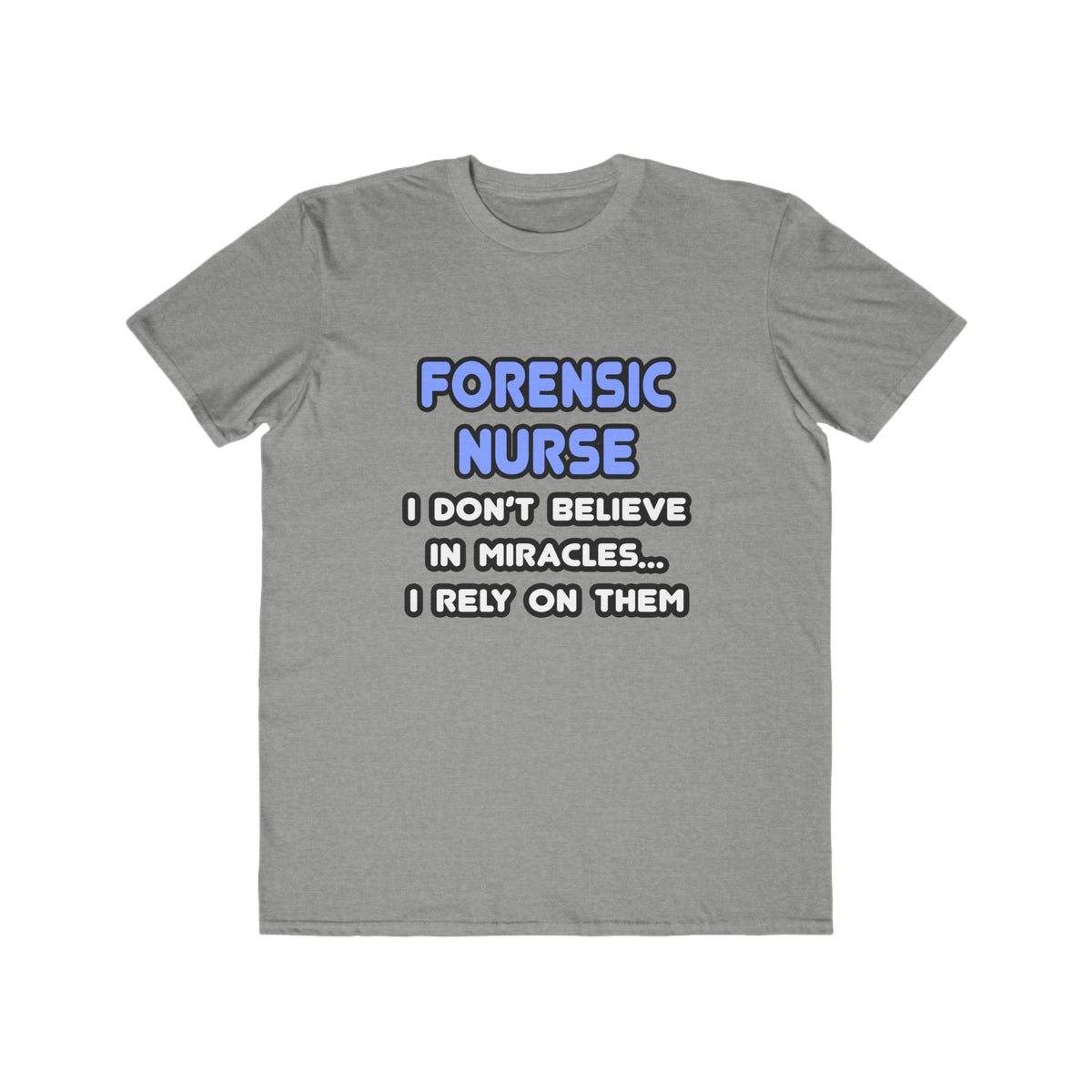 Miracles and Forensic Nurses - Men's Lightweight Fashion Tee