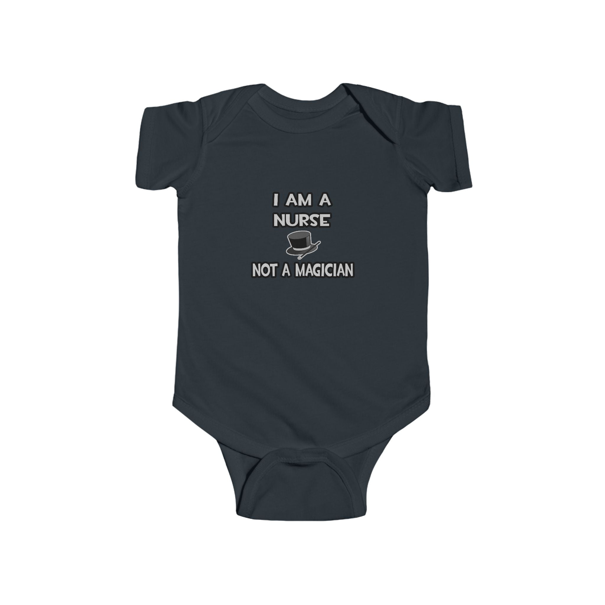 I Am A Nurse ... Not A Magician - Infant Fine Jersey Bodysuit