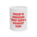 National 'Sleep With a Doctor' Day - Ceramic Mug, (11oz, 15oz)