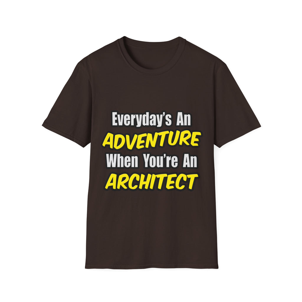 Everyday's An Adventure...Architect - Unisex Softstyle T-Shirt
