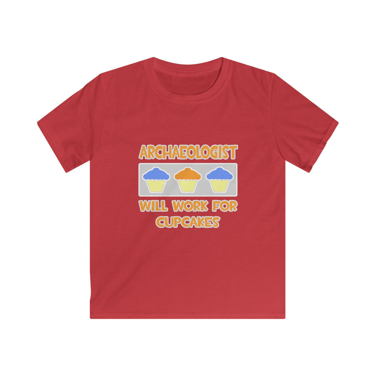 Archaeologist ... Will Work For Cupcakes - Kids Softstyle Tee