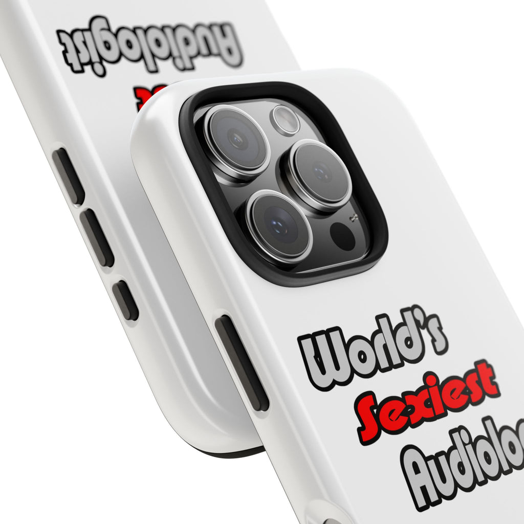 World's Sexiest Audiologist - Tough Phone Cases