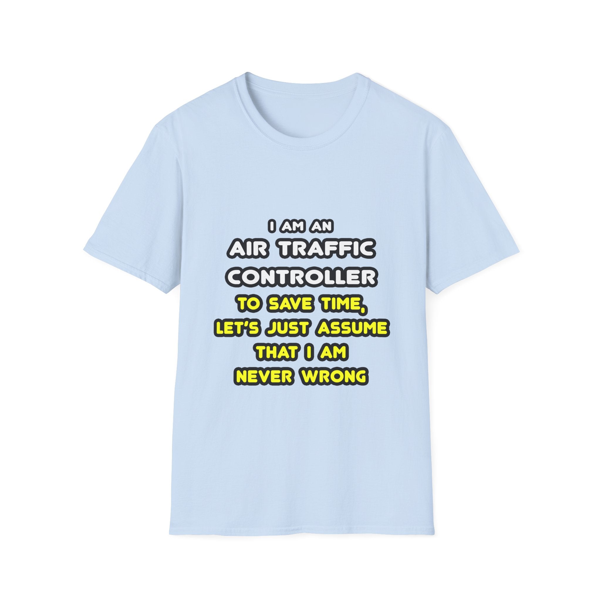 Funny Air Traffic Controller T Shirts - Unisex Softstyle T-Shirt