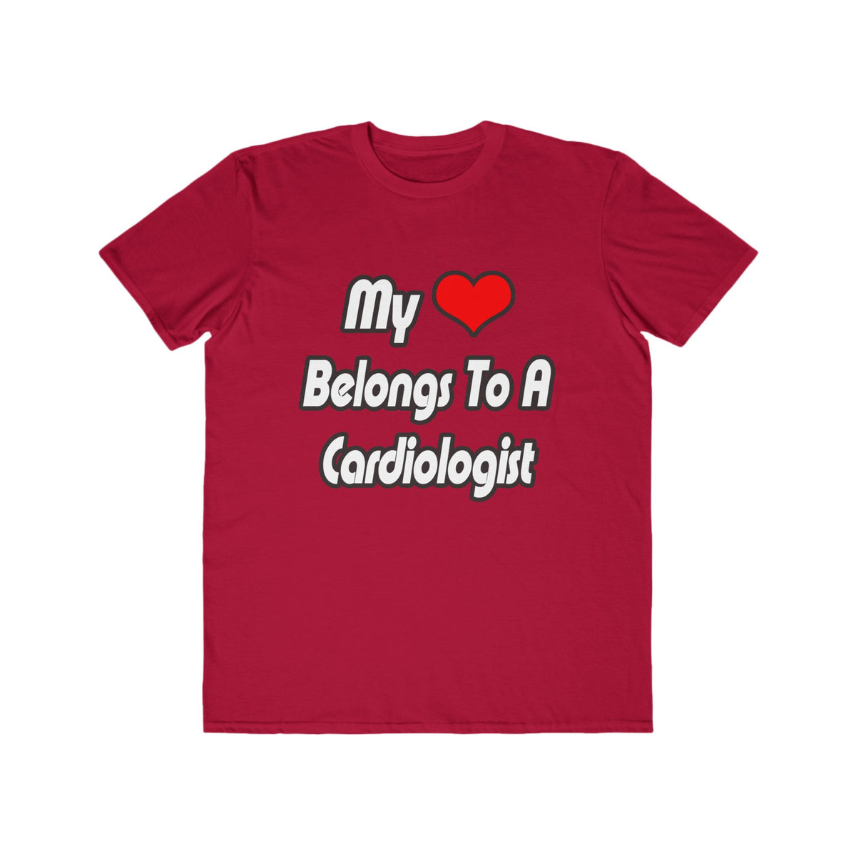 My Heart Belongs To A Cardiologist - Men's Lightweight Fashion Tee