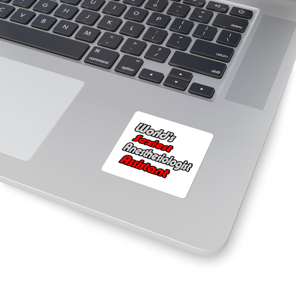 World's Sexiest Anesthesiologist Assistant - Square Stickers