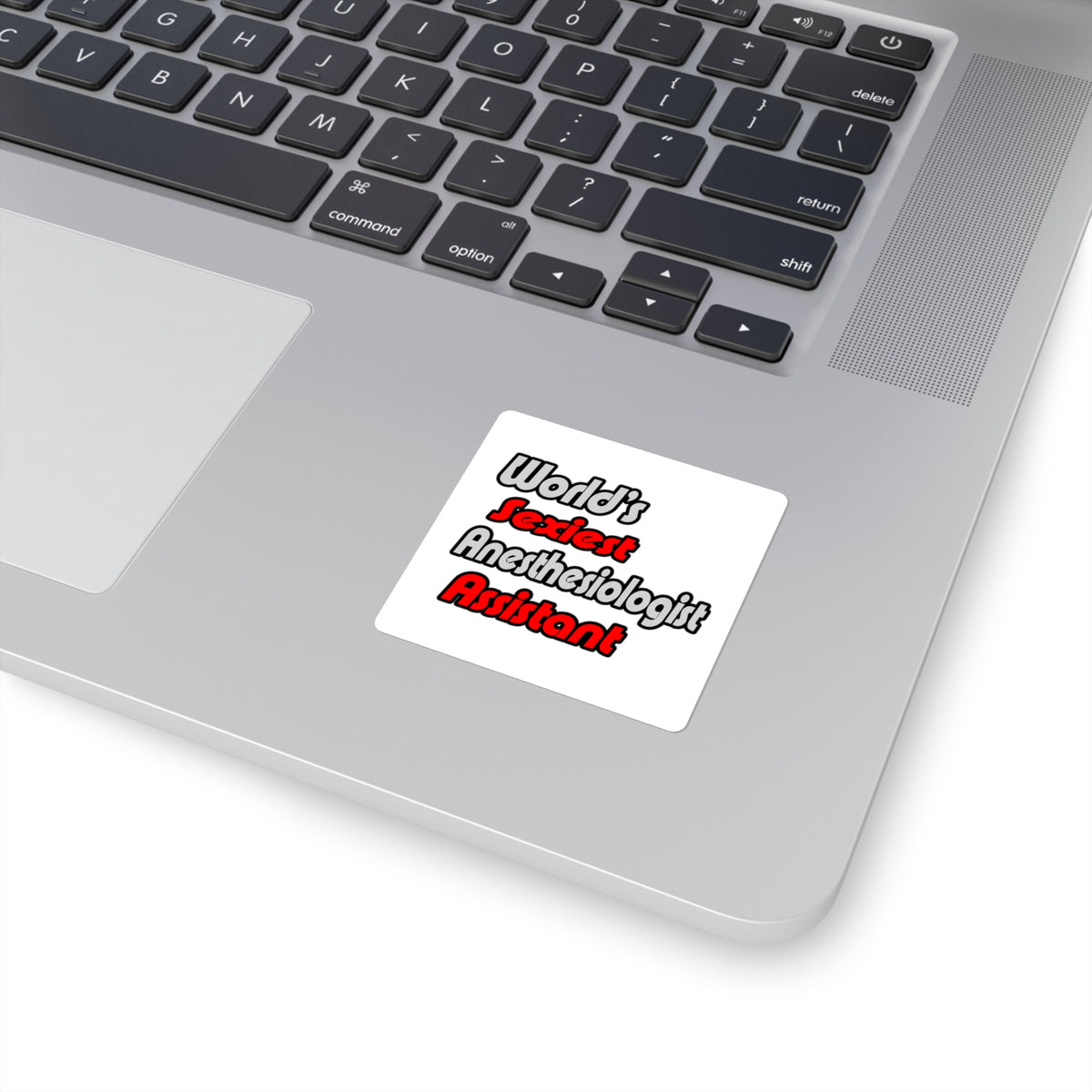 World's Sexiest Anesthesiologist Assistant - Square Stickers