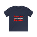 Super Dad ... Dentist - Kids Softstyle Tee