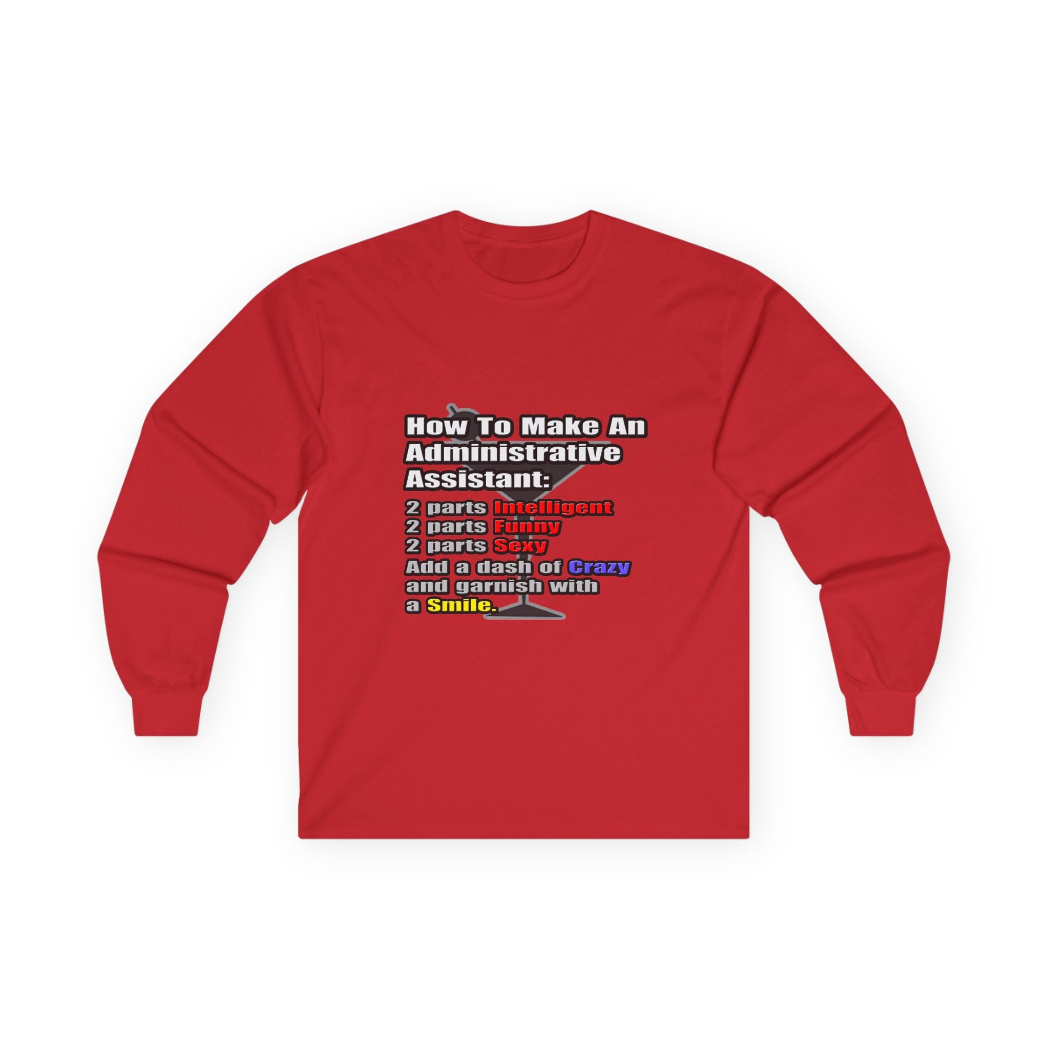 How To Make an Administrative Assistant - Unisex Ultra Cotton Long Sleeve Tee