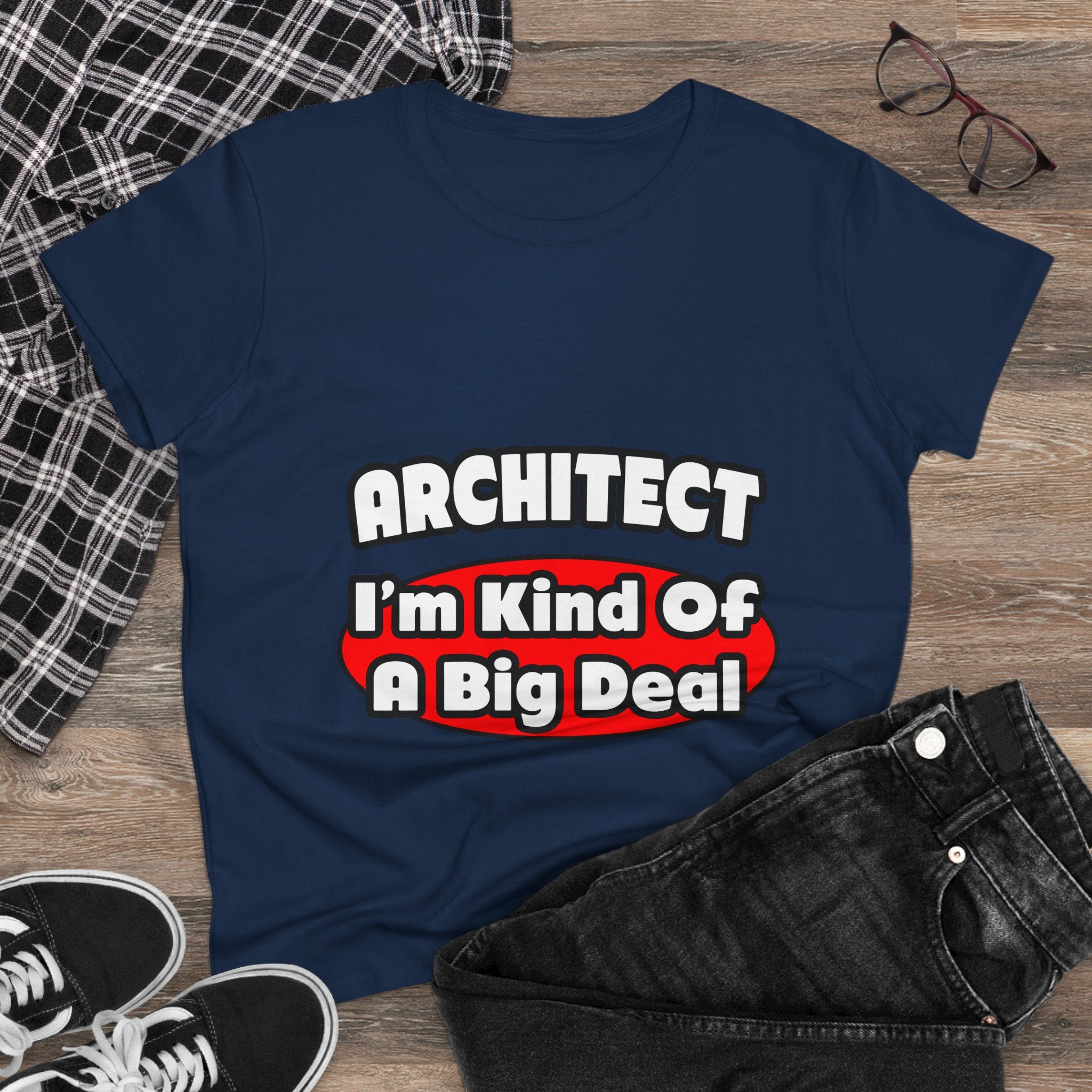 Architect...Big Deal - Women's Midweight Cotton Tee
