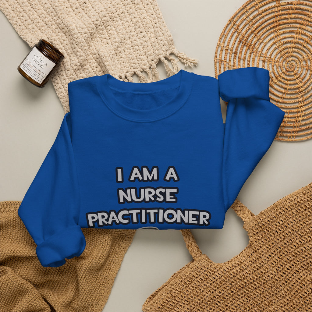 I Am A Nurse Practitioner ... Not A Magician - Unisex Heavy Blend™ Crewneck Sweatshirt