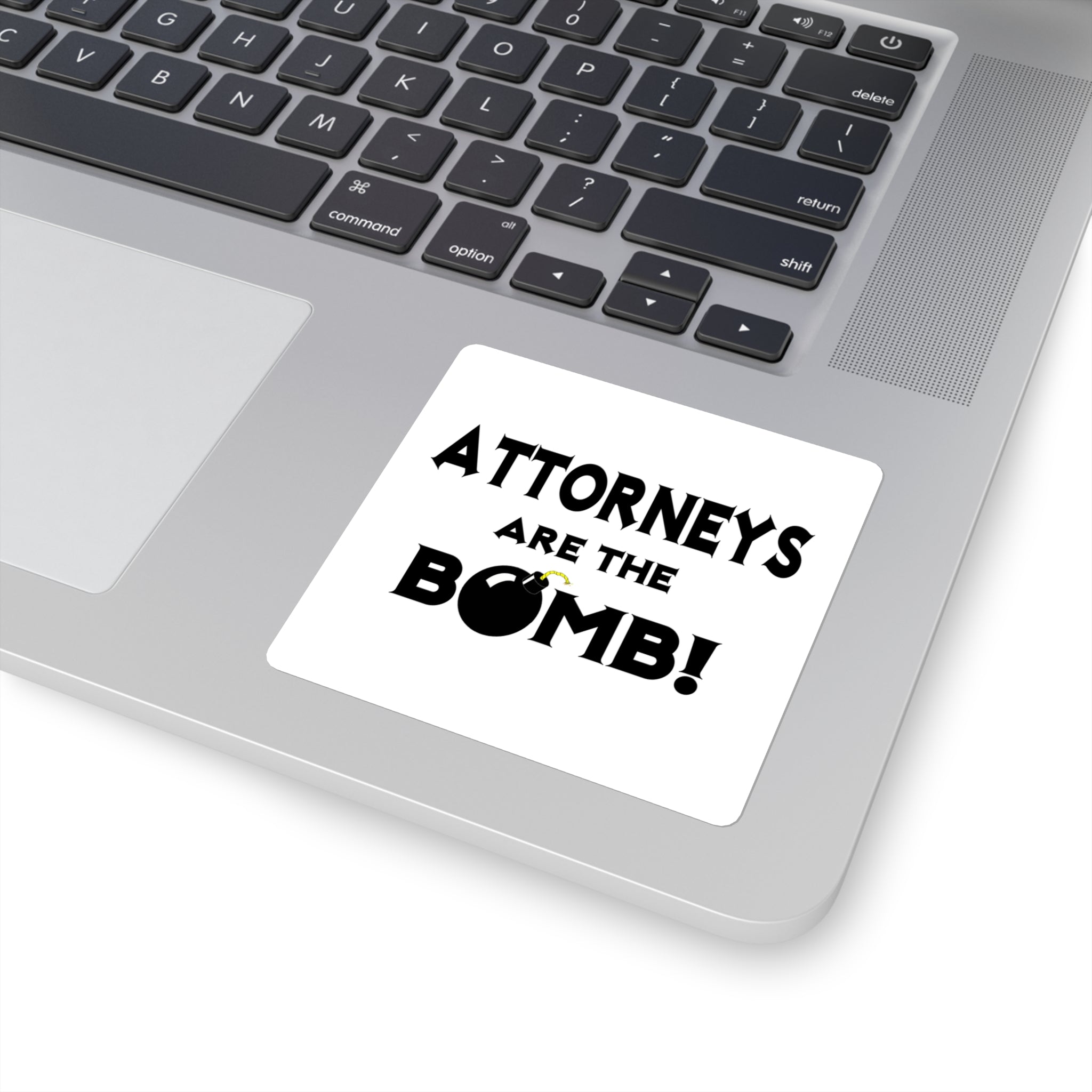 Attorneys Are The Bomb! - Square Stickers