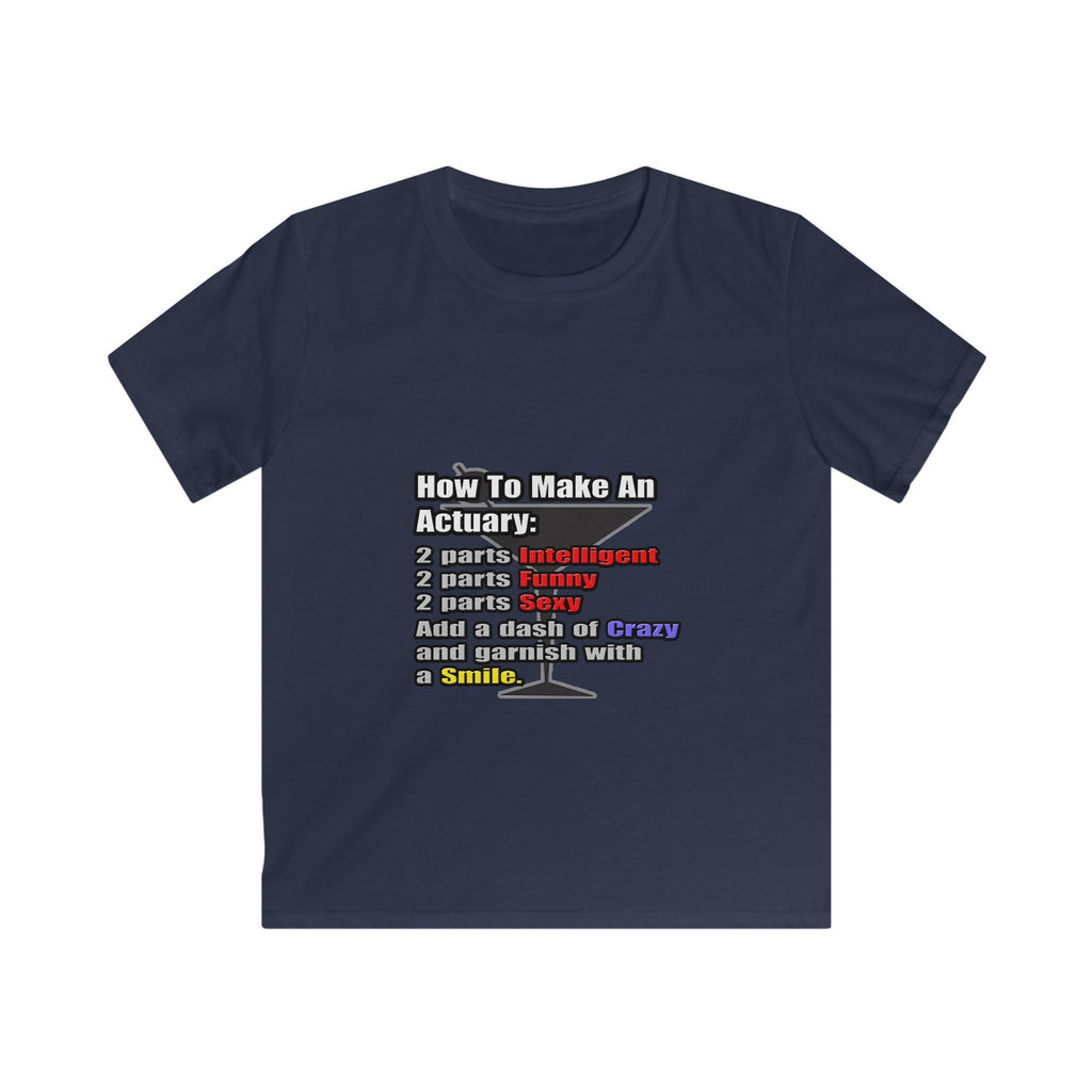 How To Make an Actuary - Kids Softstyle Tee