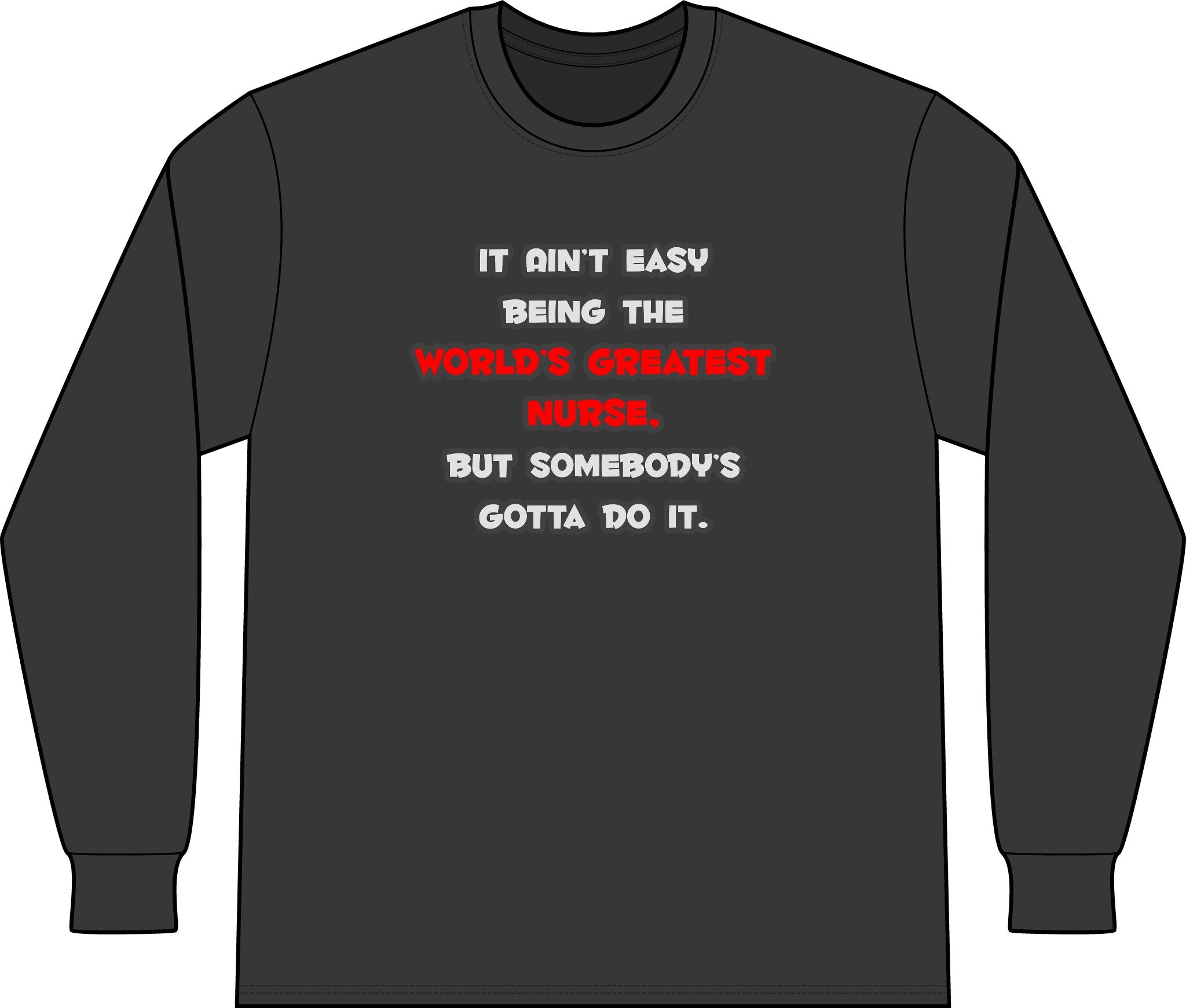 World's Greatest Nurse Joke - Unisex Long Sleeve T-Shirt