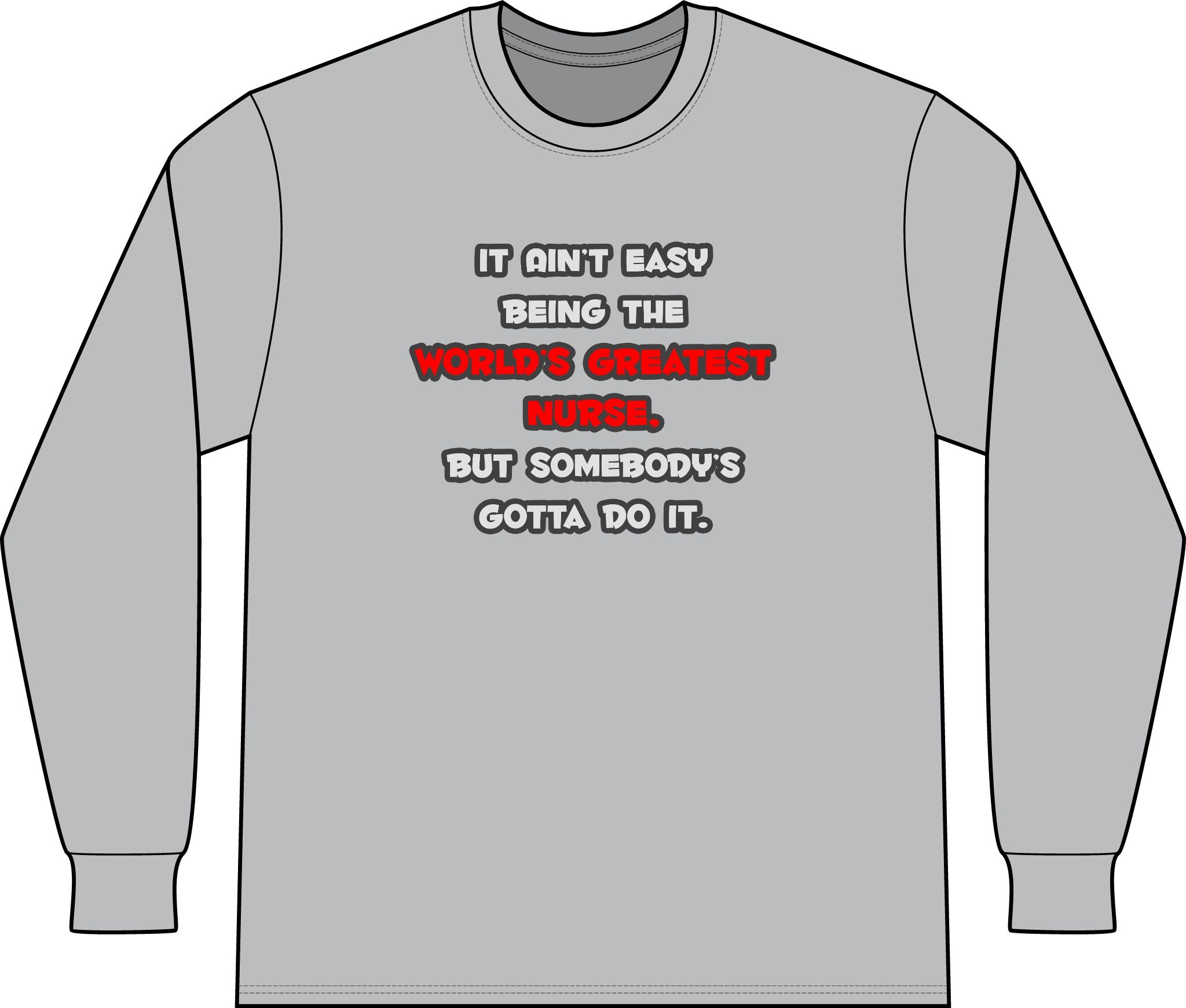 World's Greatest Nurse Joke - Unisex Long Sleeve T-Shirt