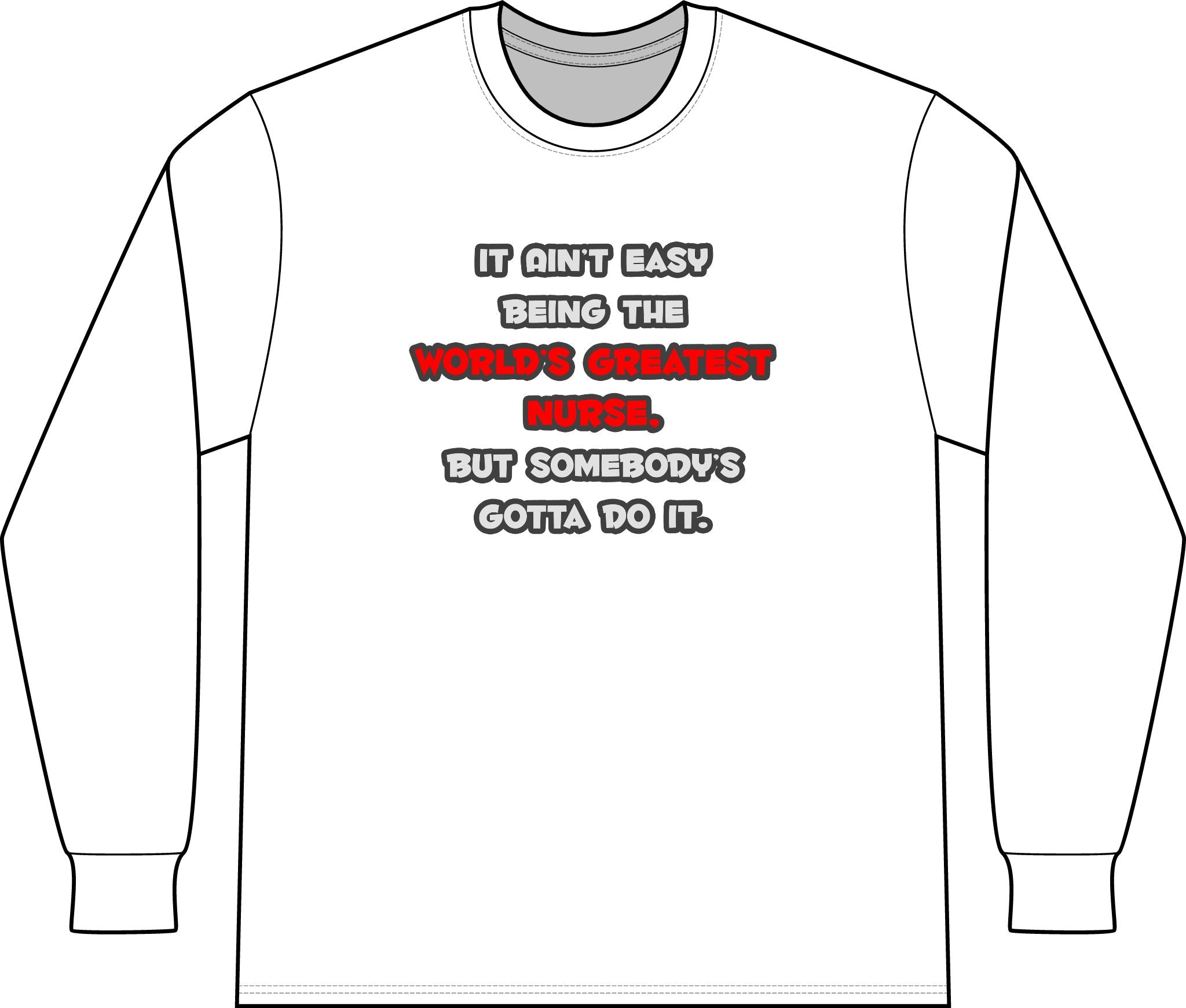 World's Greatest Nurse Joke - Unisex Long Sleeve T-Shirt