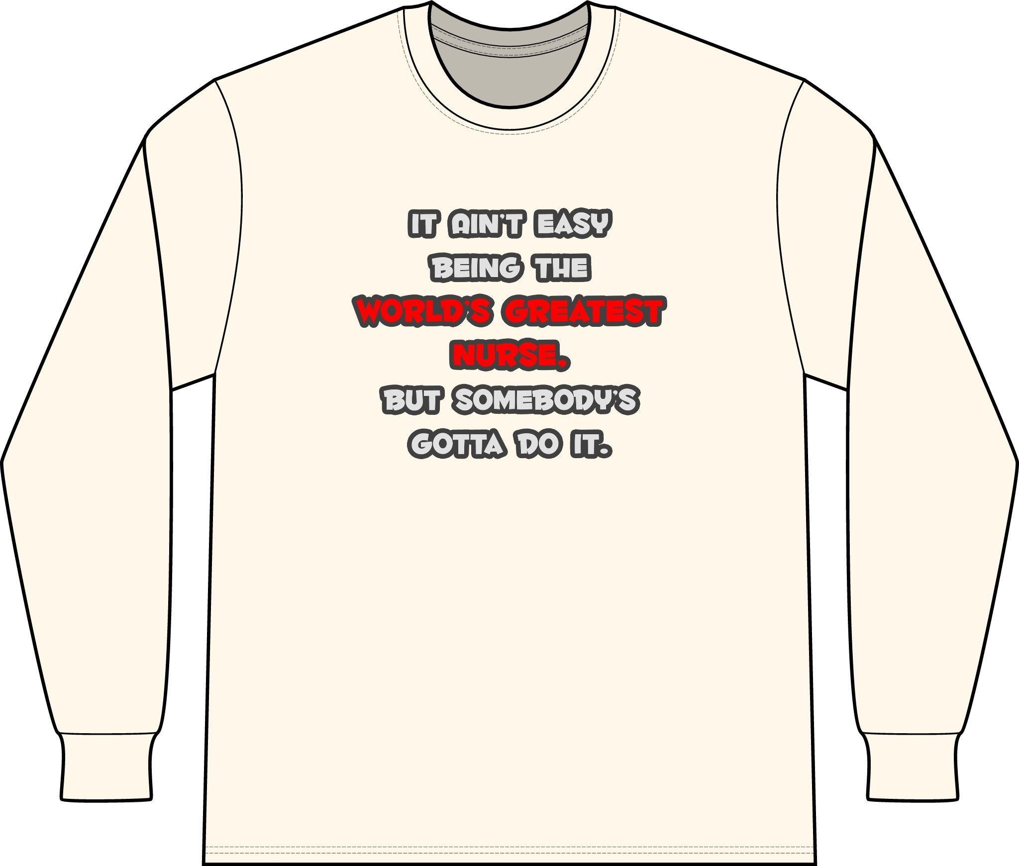 World's Greatest Nurse Joke - Unisex Long Sleeve T-Shirt