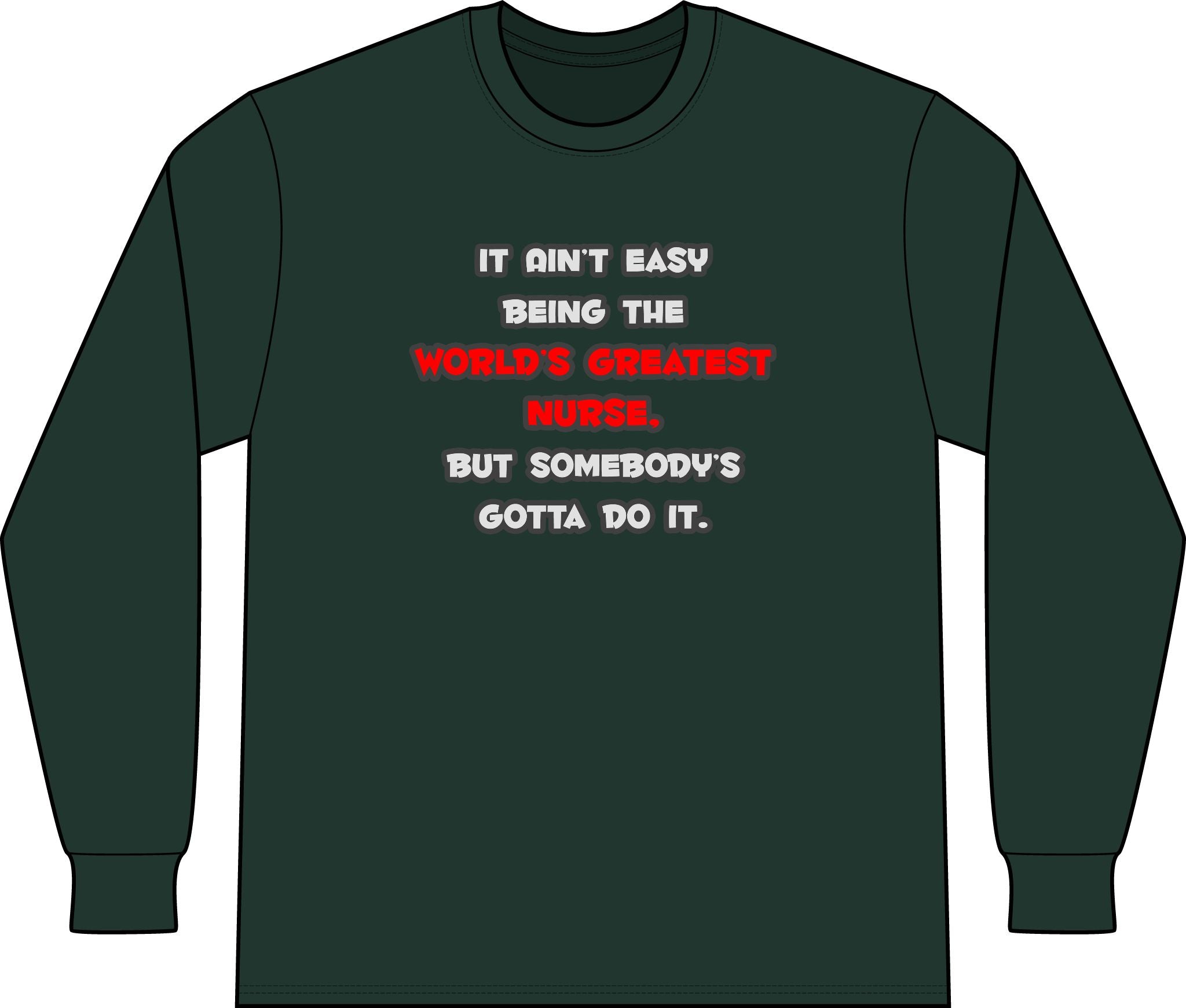 World's Greatest Nurse Joke - Unisex Long Sleeve T-Shirt