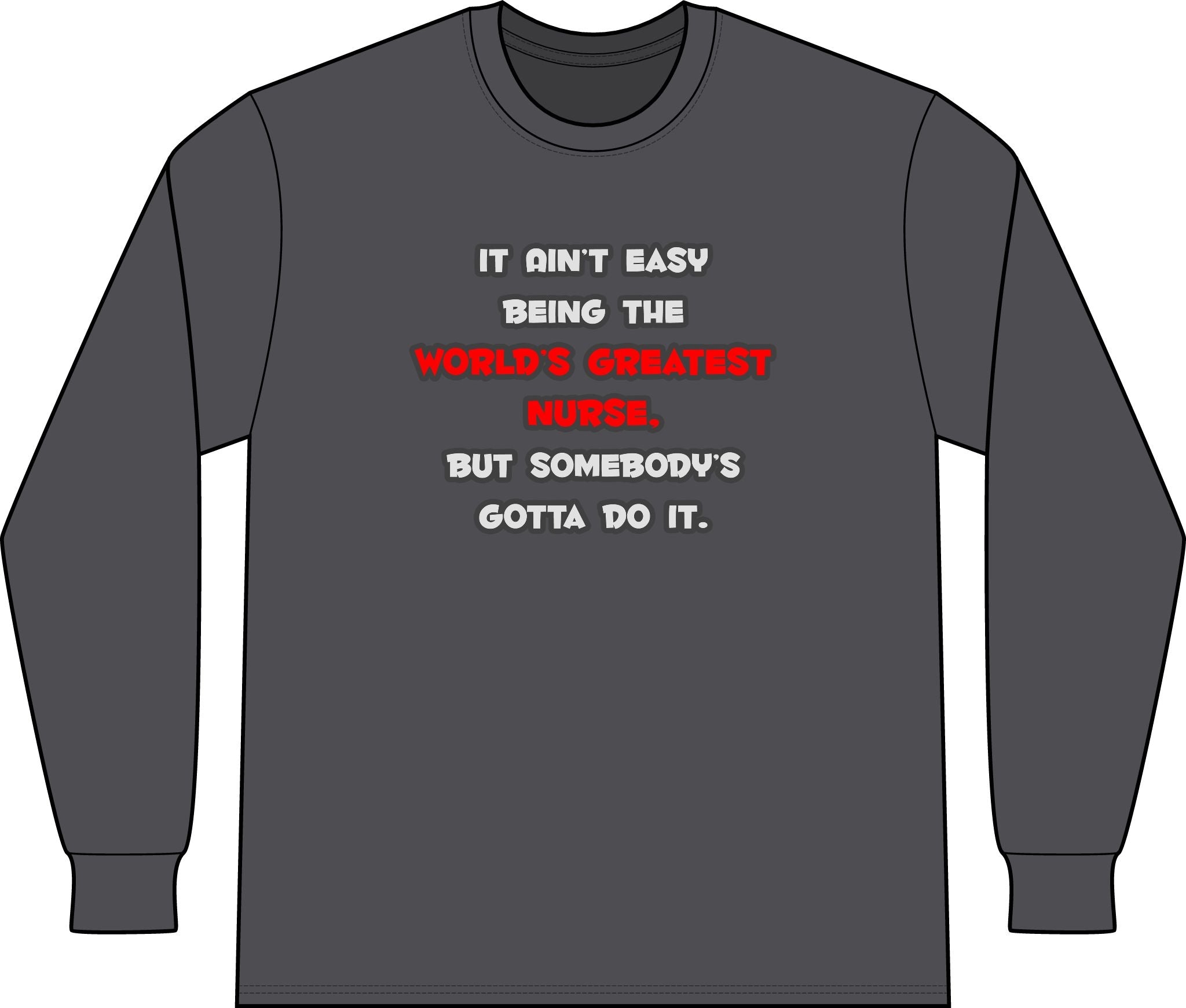 World's Greatest Nurse Joke - Unisex Long Sleeve T-Shirt