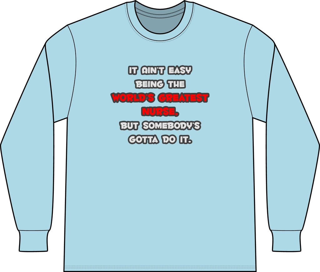 World's Greatest Nurse Joke - Unisex Long Sleeve T-Shirt