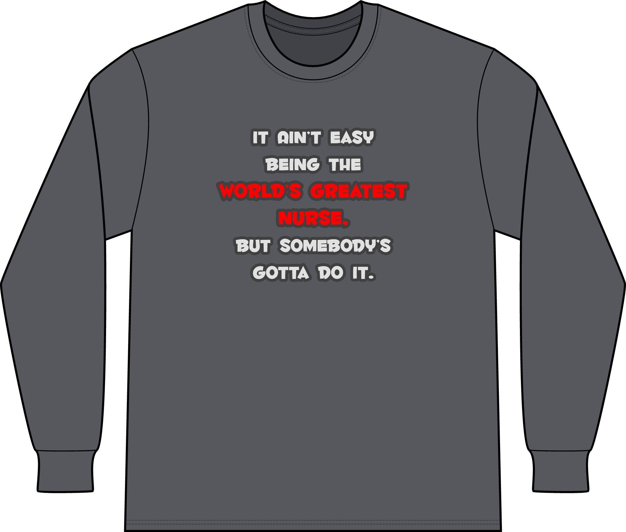 World's Greatest Nurse Joke - Unisex Long Sleeve T-Shirt