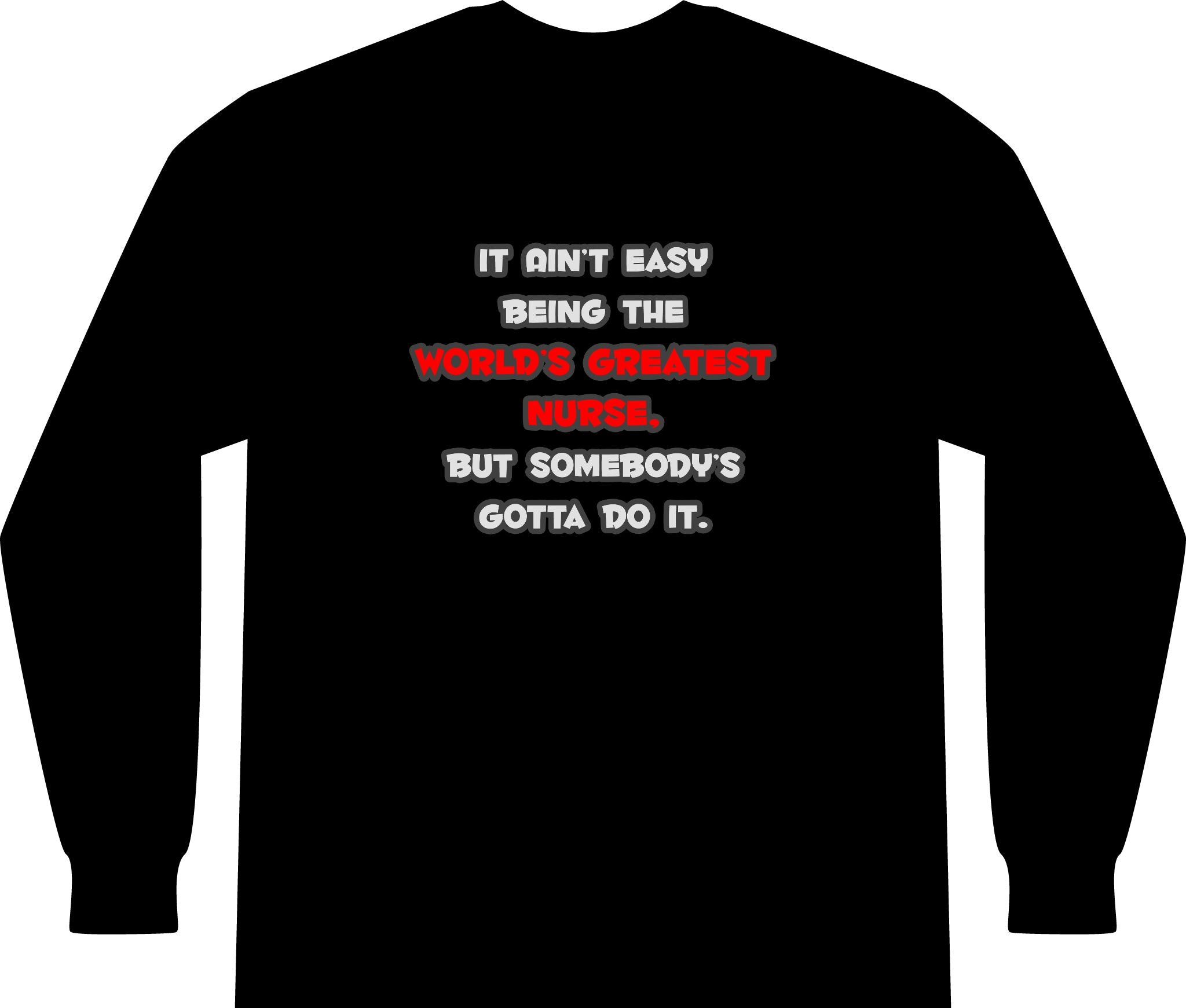 World's Greatest Nurse Joke - Unisex Long Sleeve T-Shirt