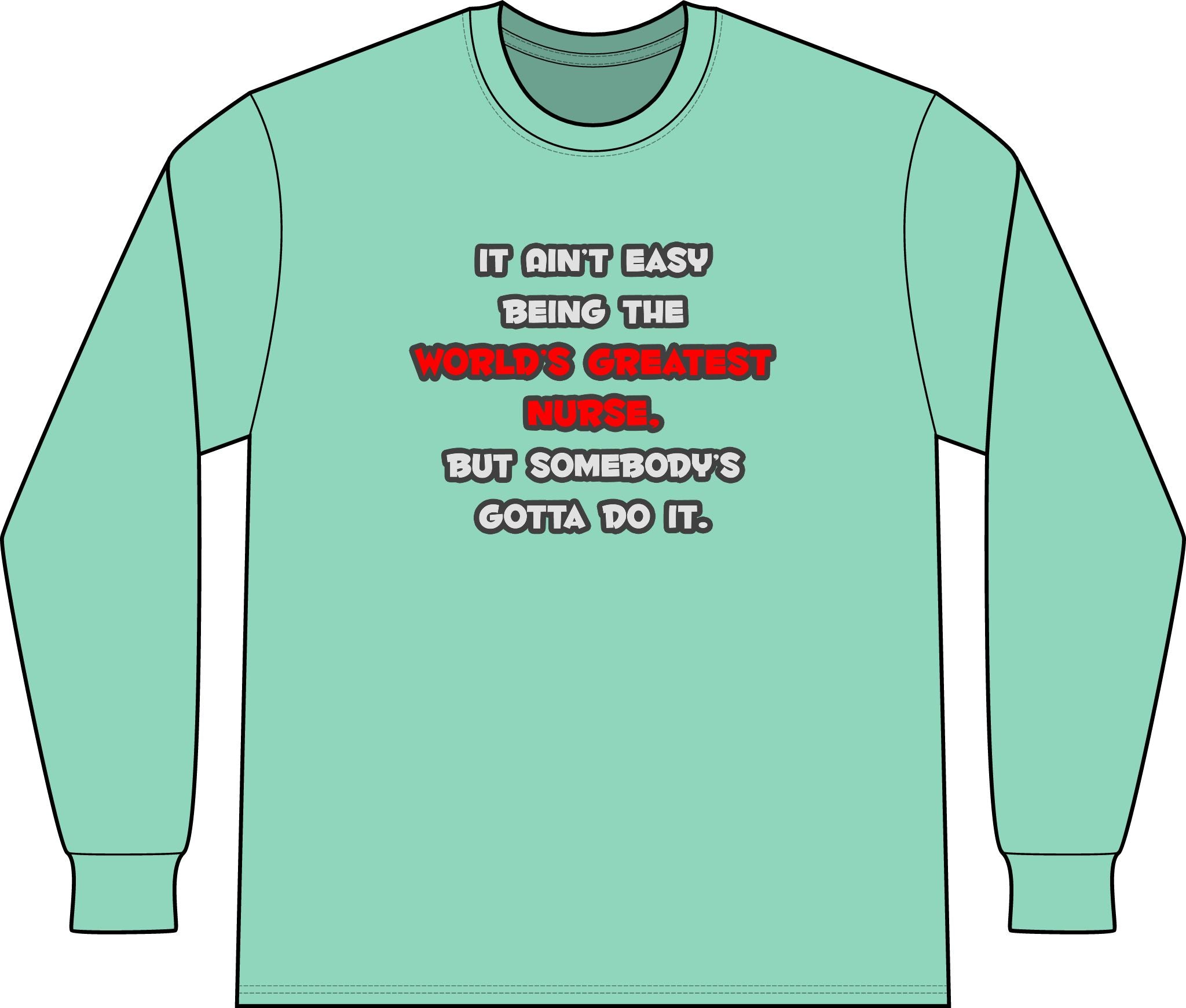 World's Greatest Nurse Joke - Unisex Long Sleeve T-Shirt