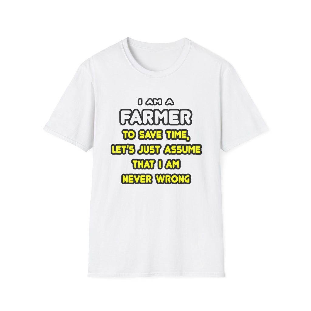 Funny Farmer T Shirts and Gifts - Unisex Softstyle T-Shirt