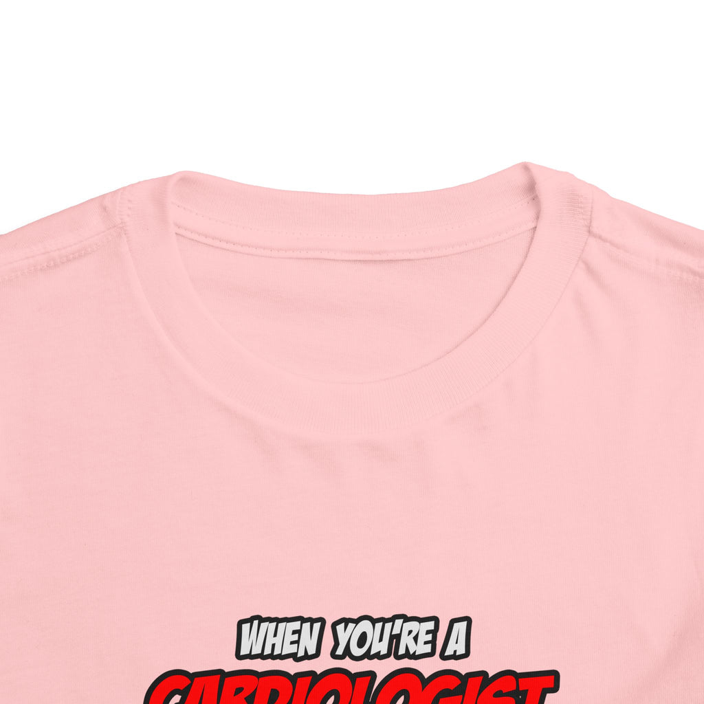 Cardiologist .. OMG WTF LOL - Toddler Short Sleeve Tee