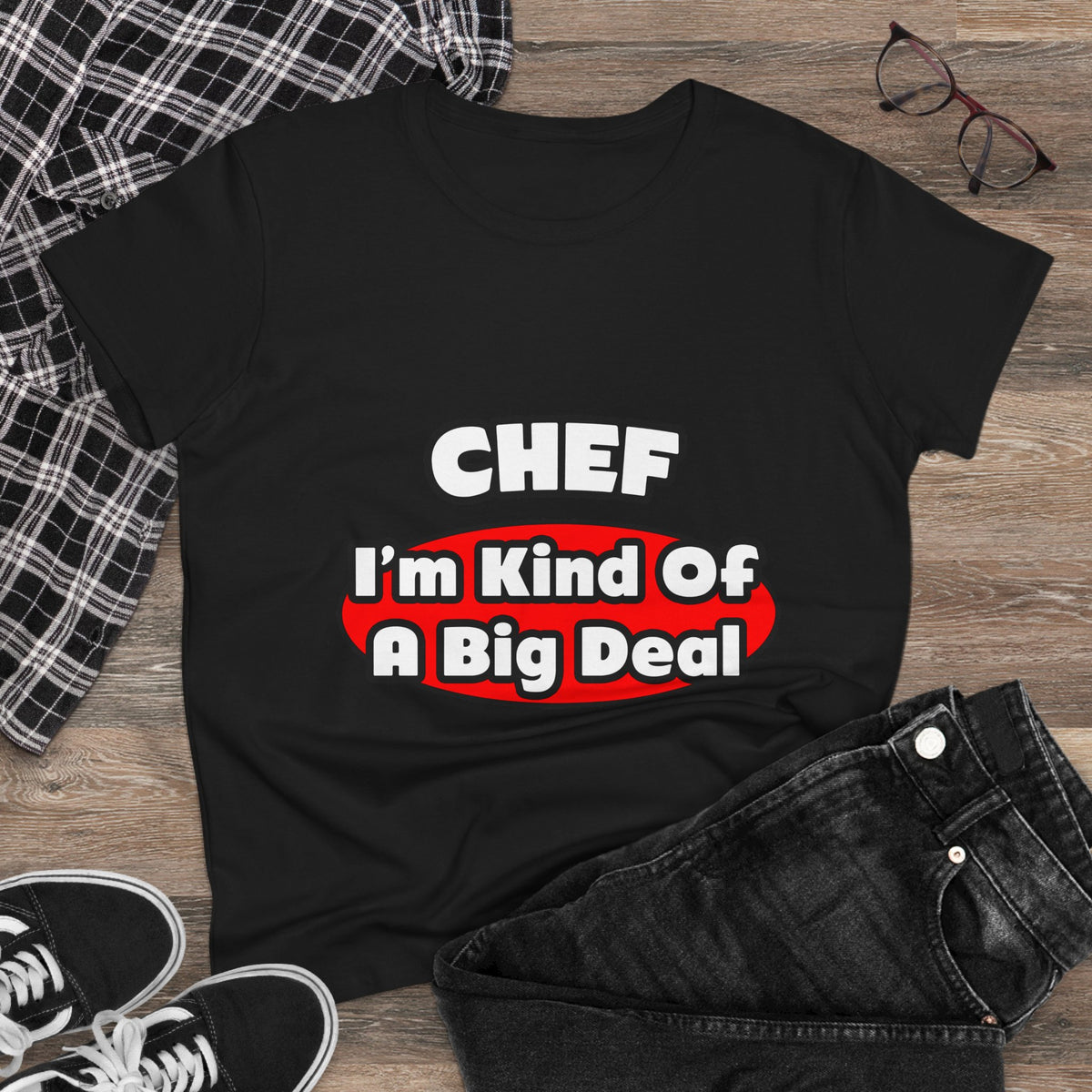 Chef...Big Deal - Women's Midweight Cotton Tee