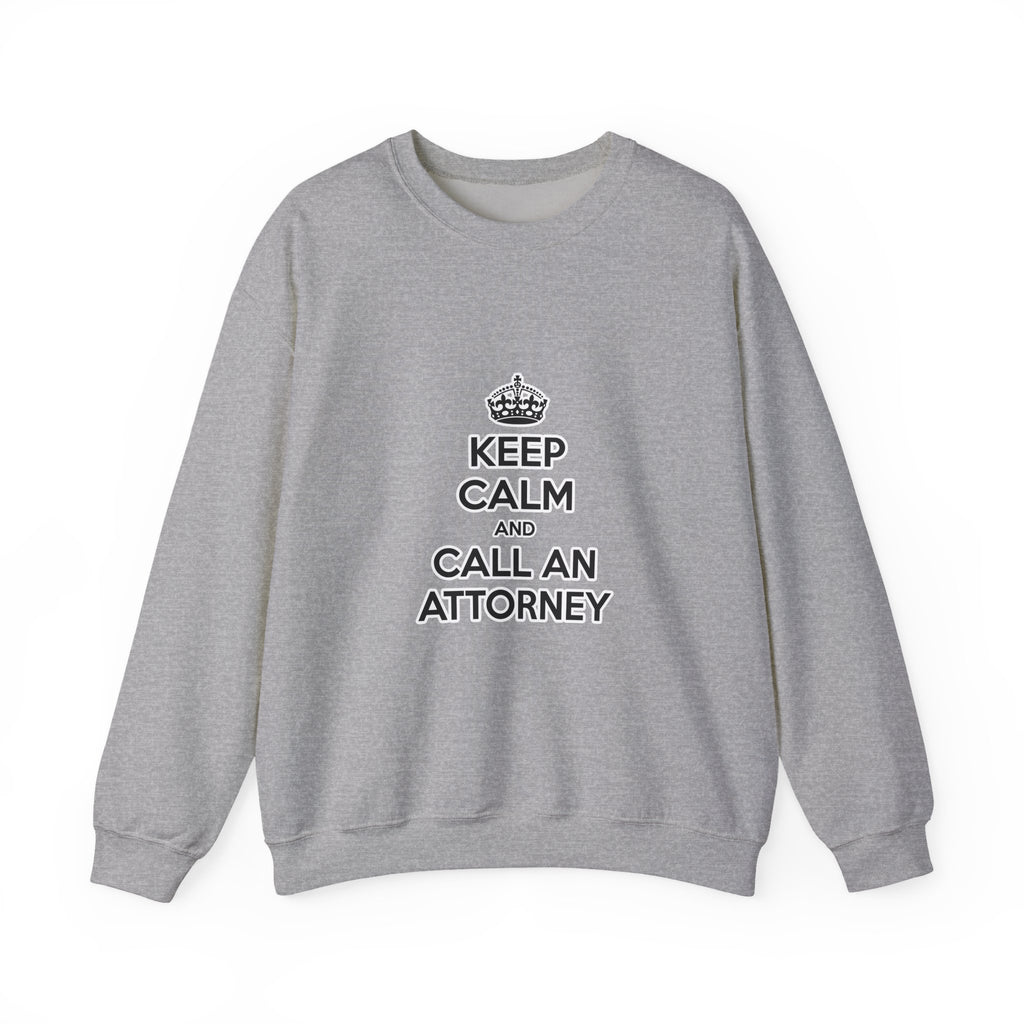 Keep Calm and Call an Attorney - Unisex Heavy Blend™ Crewneck Sweatshirt