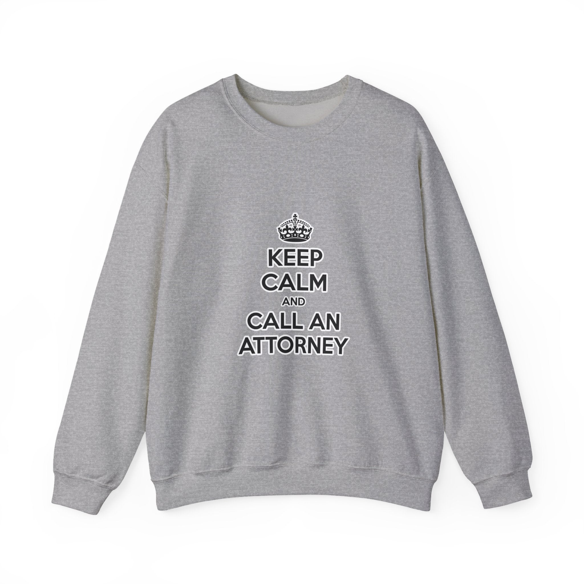 Keep Calm and Call an Attorney - Unisex Heavy Blend™ Crewneck Sweatshirt