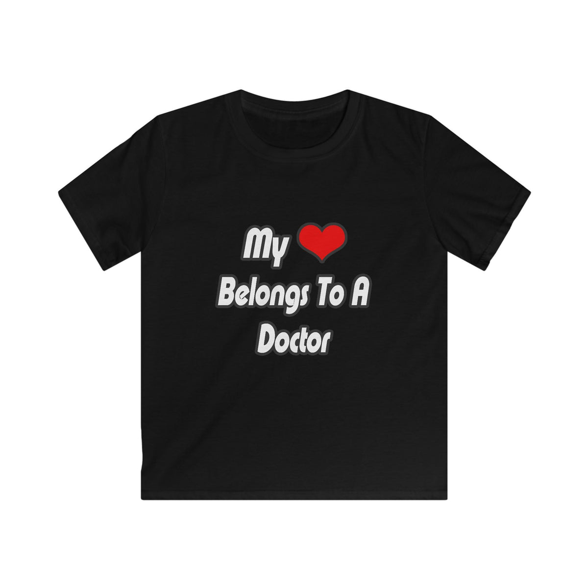 My Heart Belongs To A Doctor - Kids Softstyle Tee