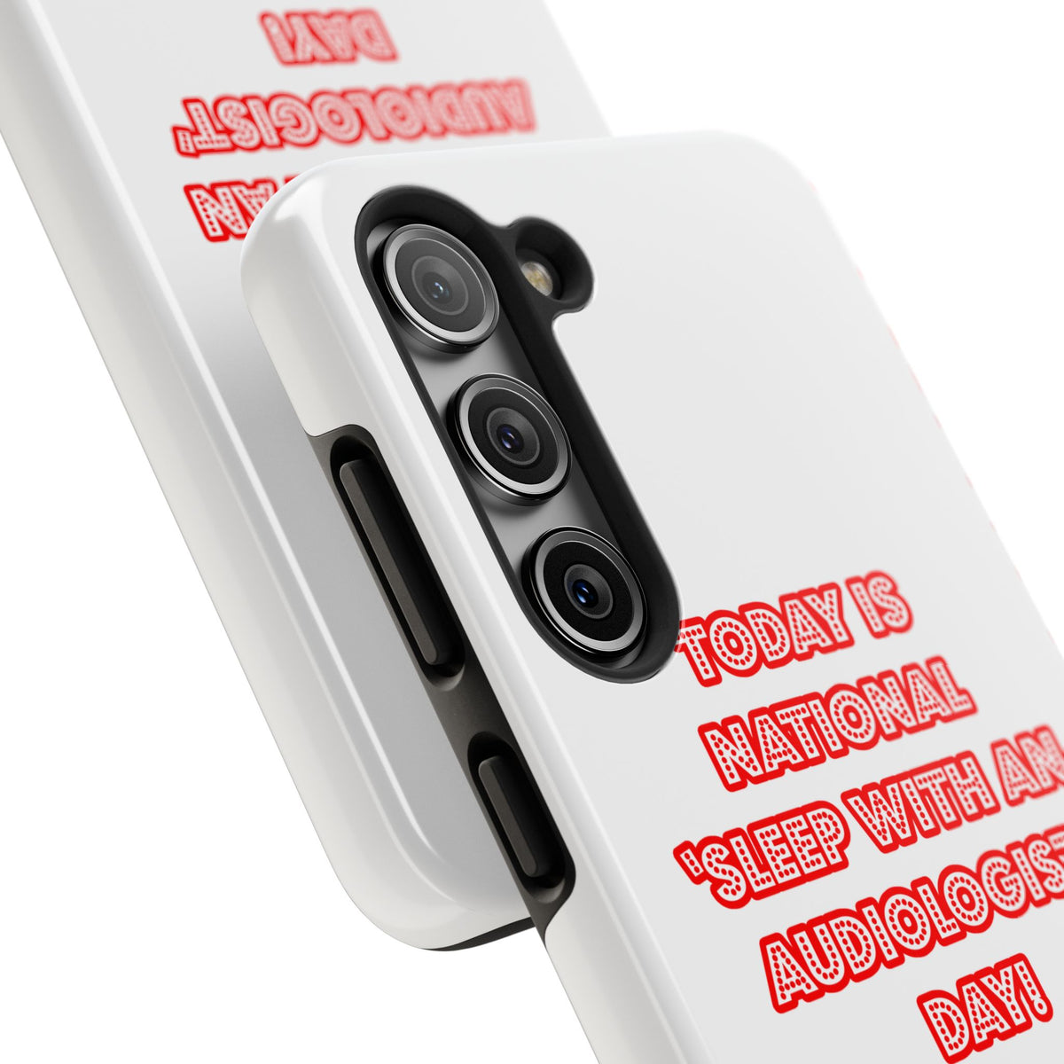 National 'Sleep With an Audiologist' Day - Tough Phone Cases