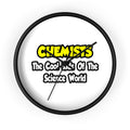 Chemists...Cool Kids of Science World - Wall Clock