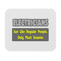 Electricians...Smarter - Mouse Pad (Rectangle)