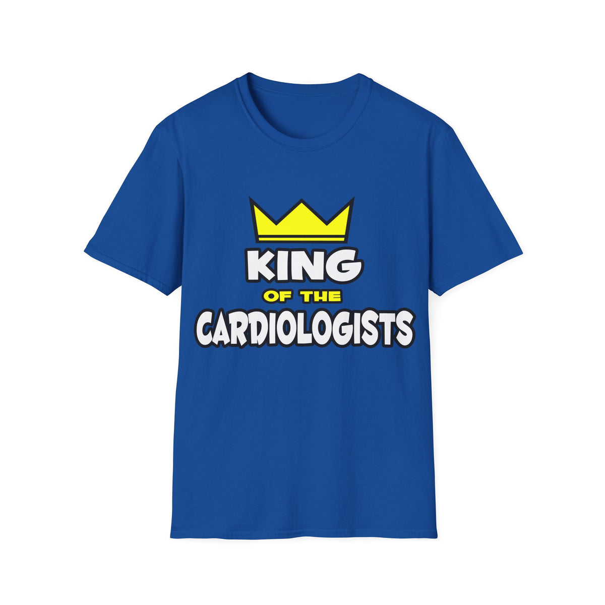 King of the Cardiologists - Unisex Softstyle T-Shirt