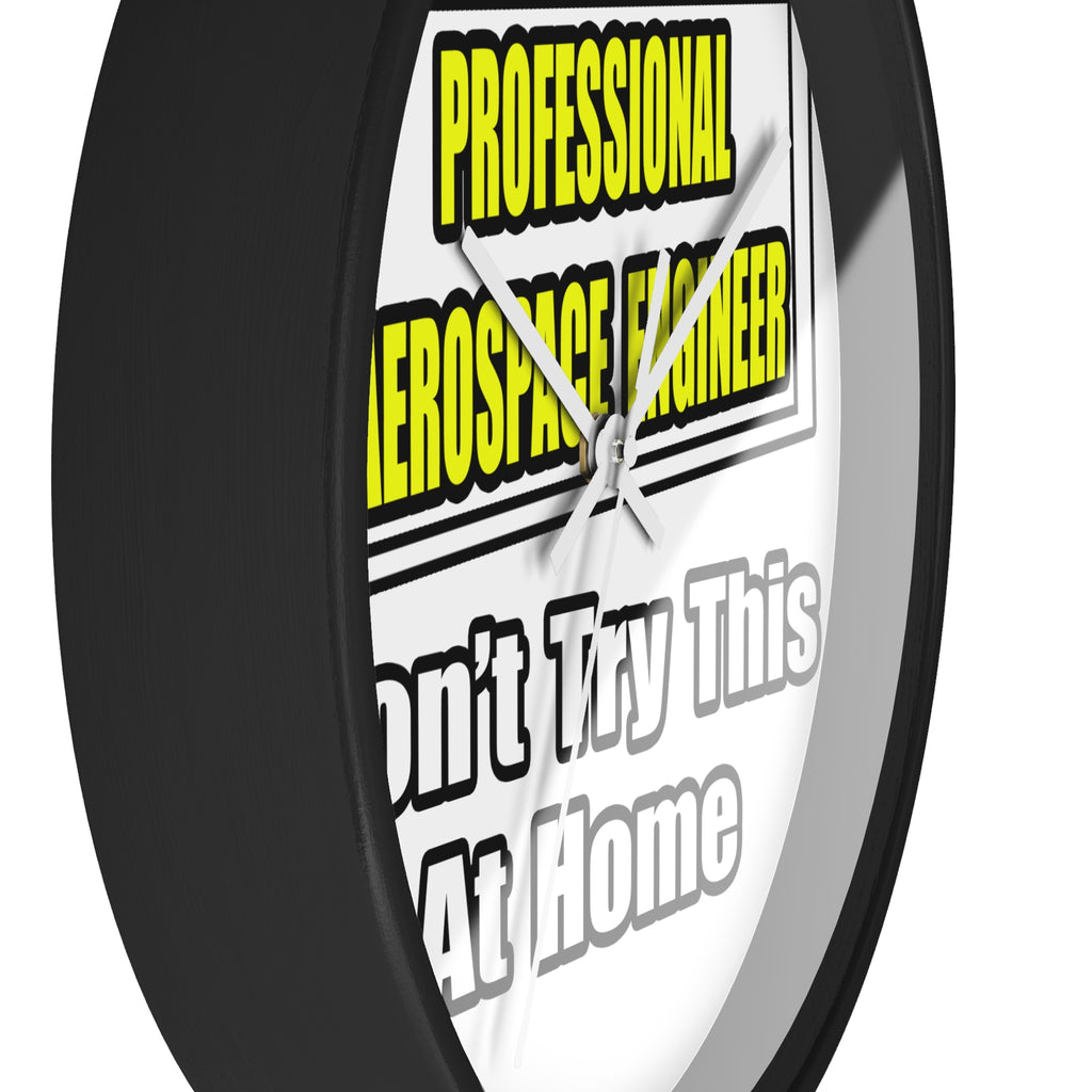 Professional Aerospace Engineer...Joke - Wall Clock