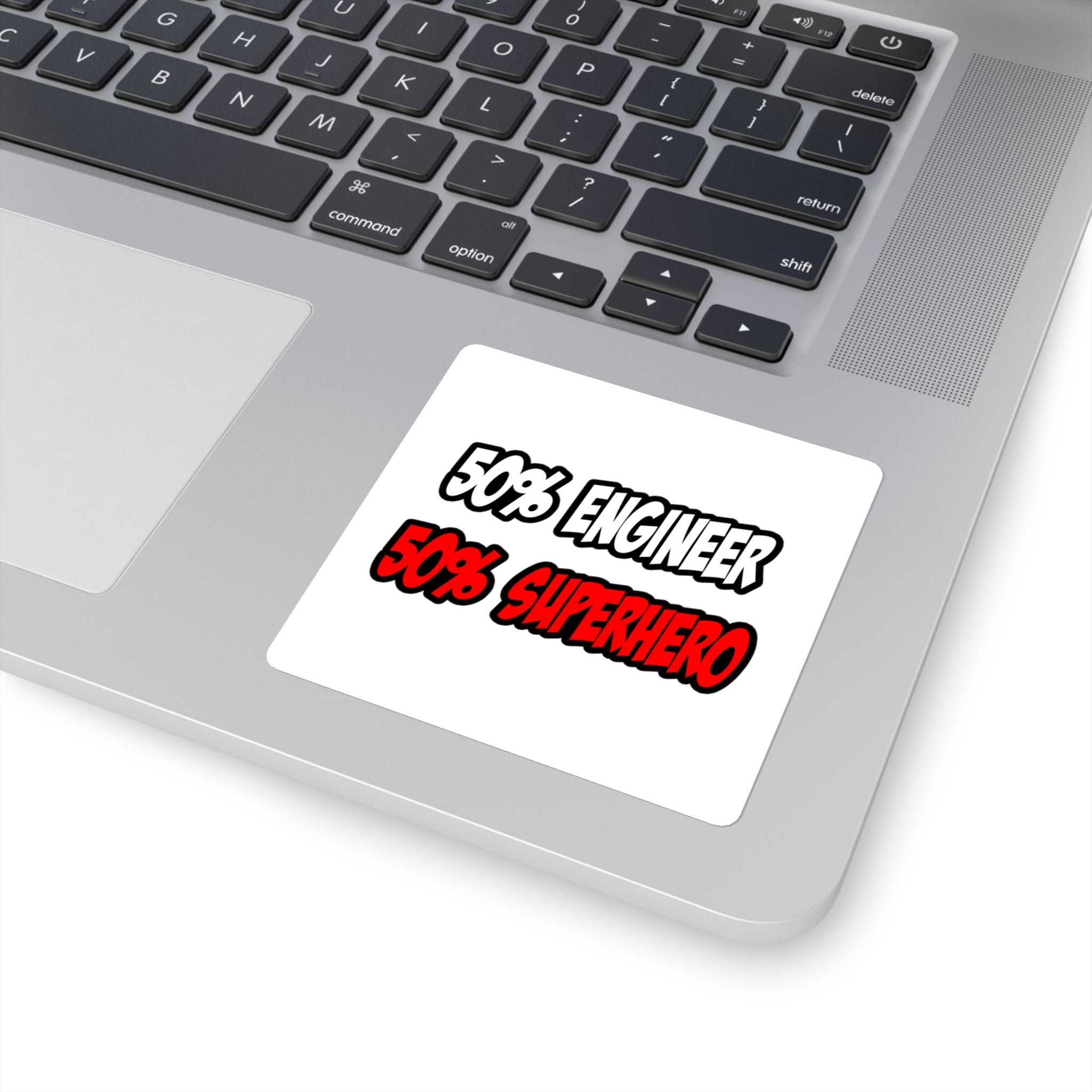 Half Engineer...Half Superhero - Square Stickers