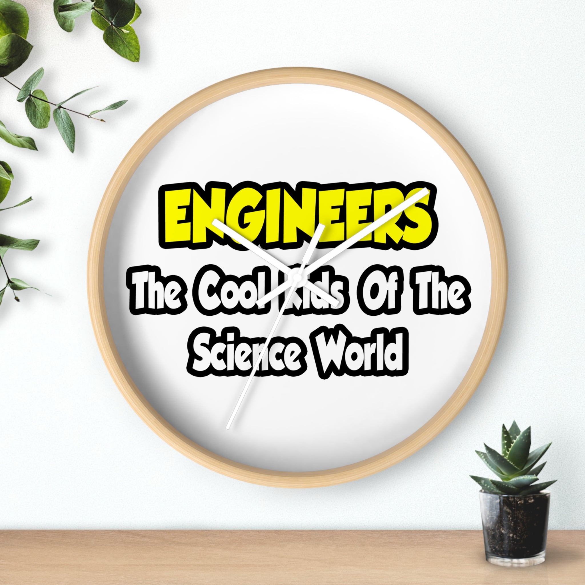 Engineers...Cool Kids of Science World - Wall Clock