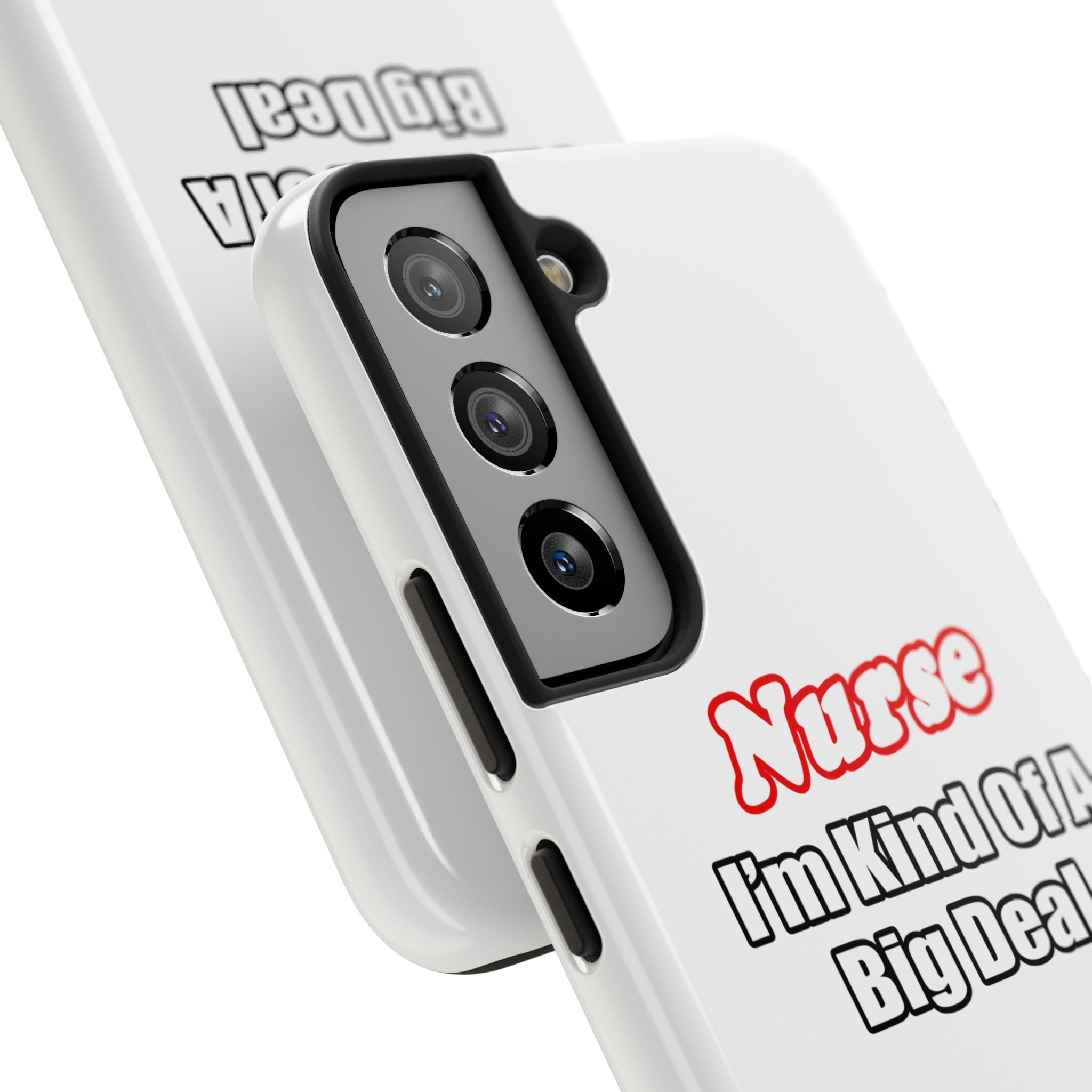 Nurse Big Deal - Tough Phone Cases