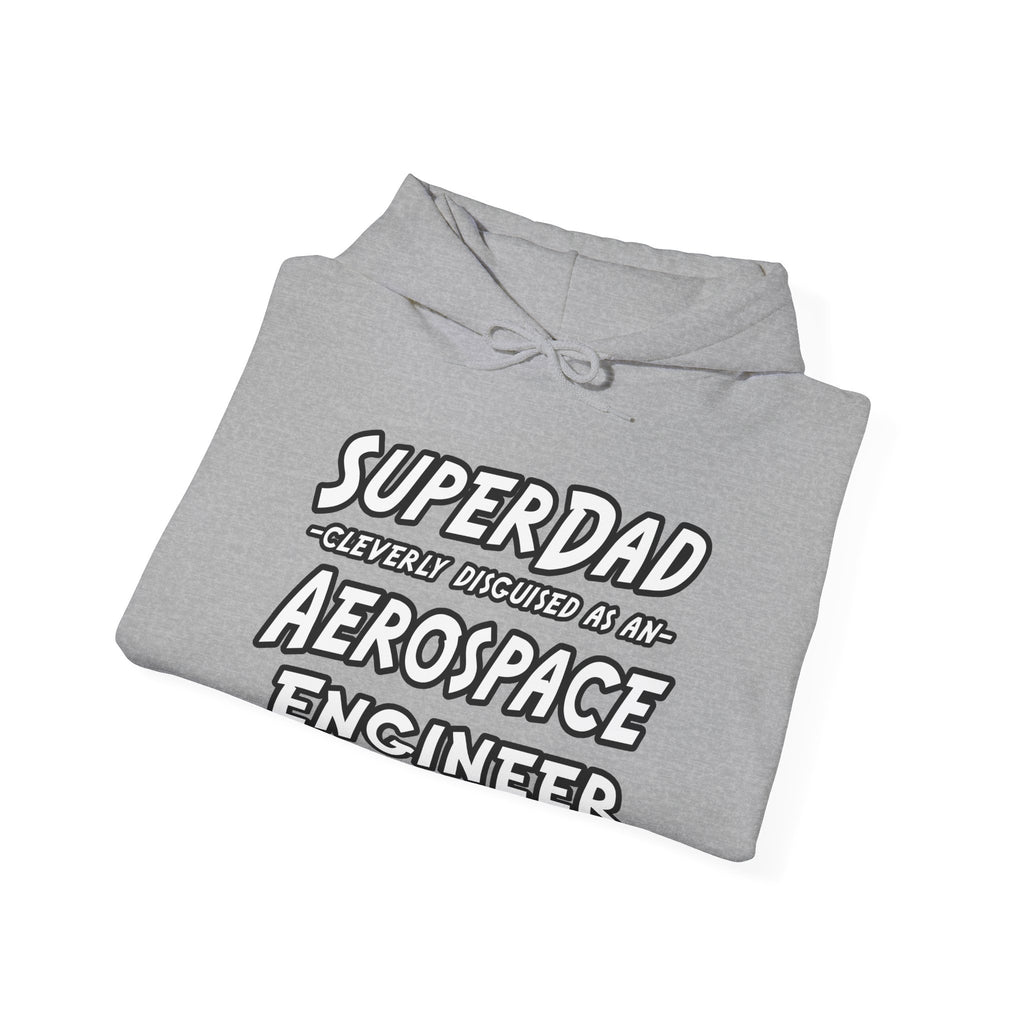 SuperDad...Aerospace Engineer - Unisex Heavy Blend™ Hooded Sweatshirt
