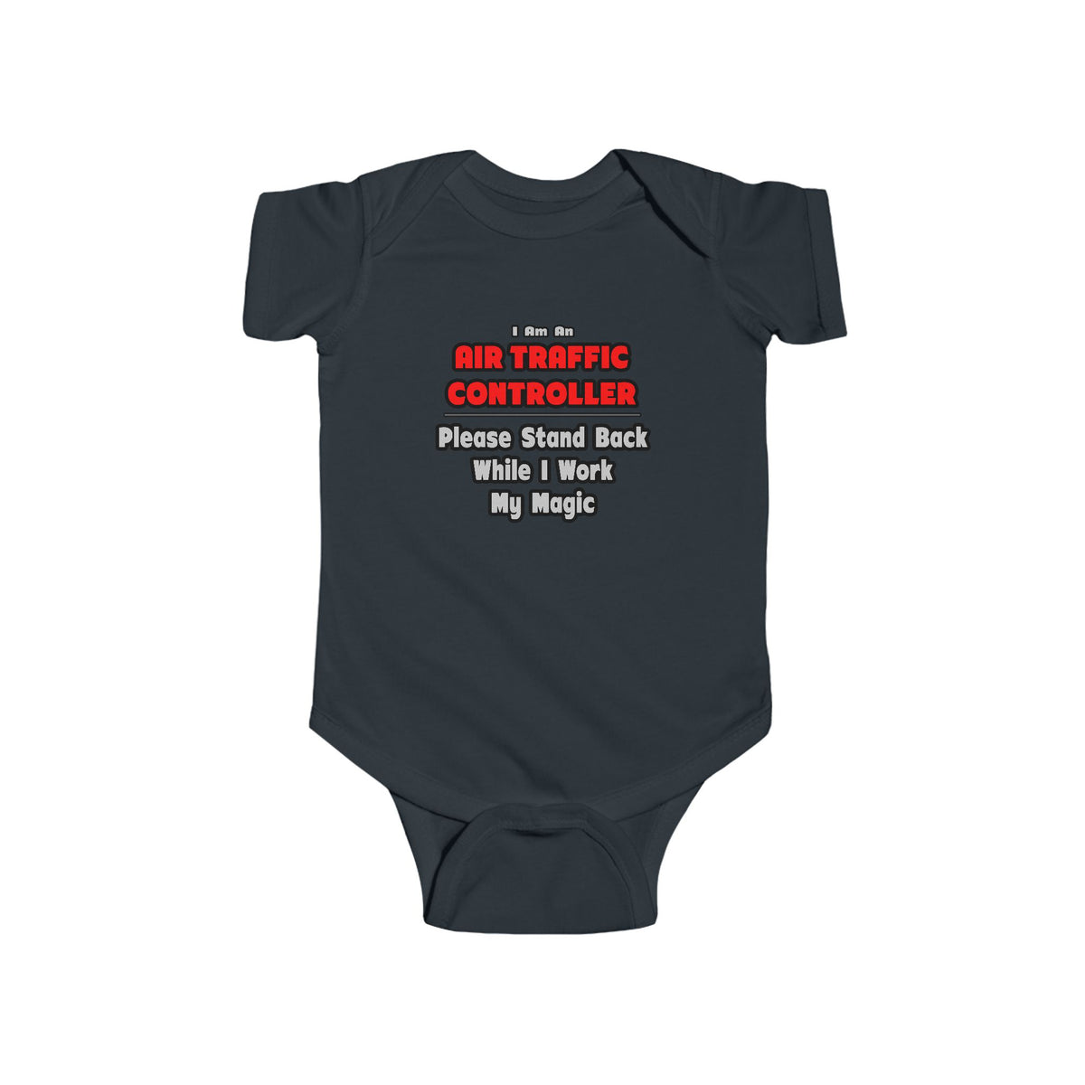 Air Traffic Controller...Work My Magic - Infant Fine Jersey Bodysuit