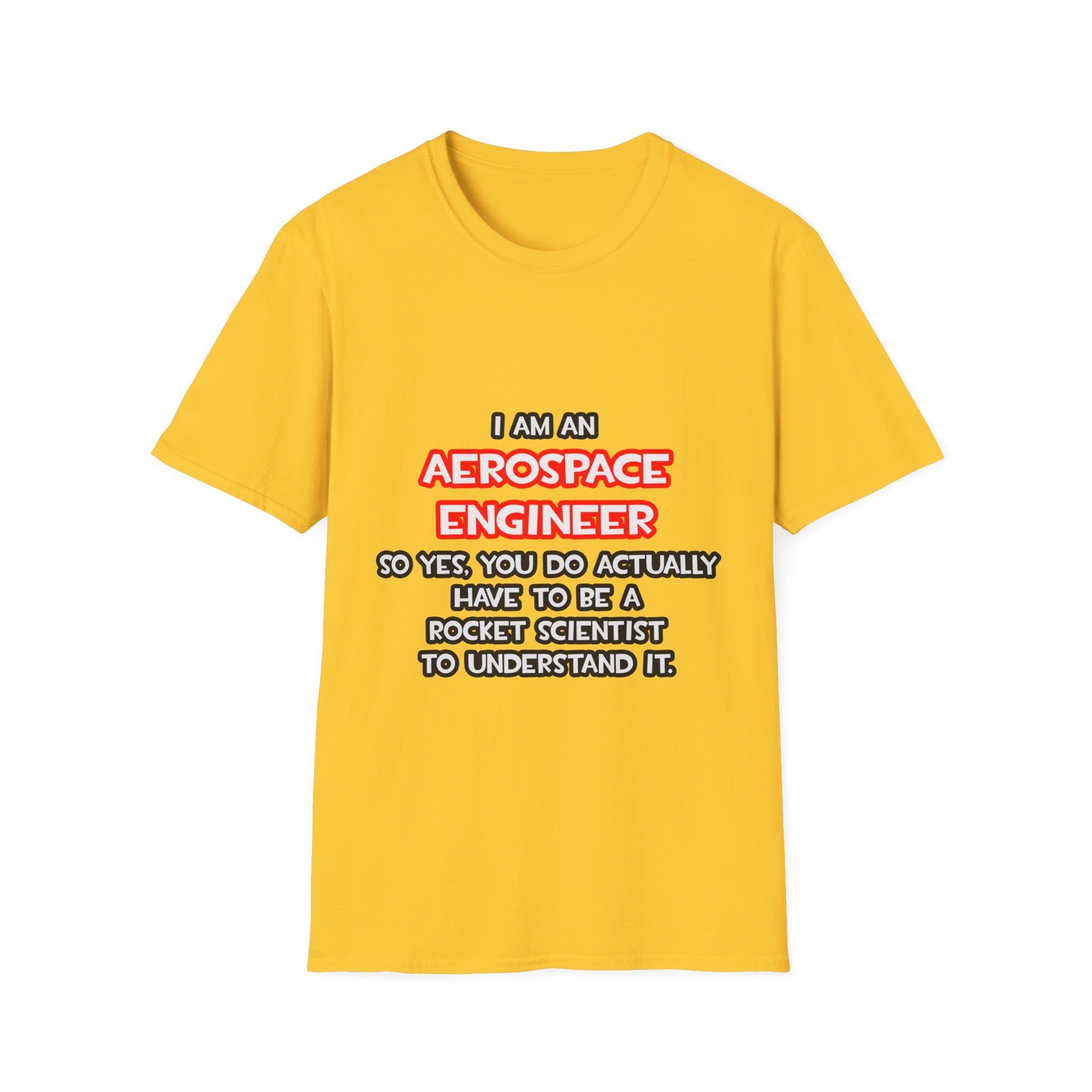 Rocket Scientist .. Funny Aerospace Engineer - Unisex Softstyle T-Shirt