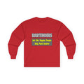 Bartenders...Smarter - Unisex Ultra Cotton Long Sleeve Tee