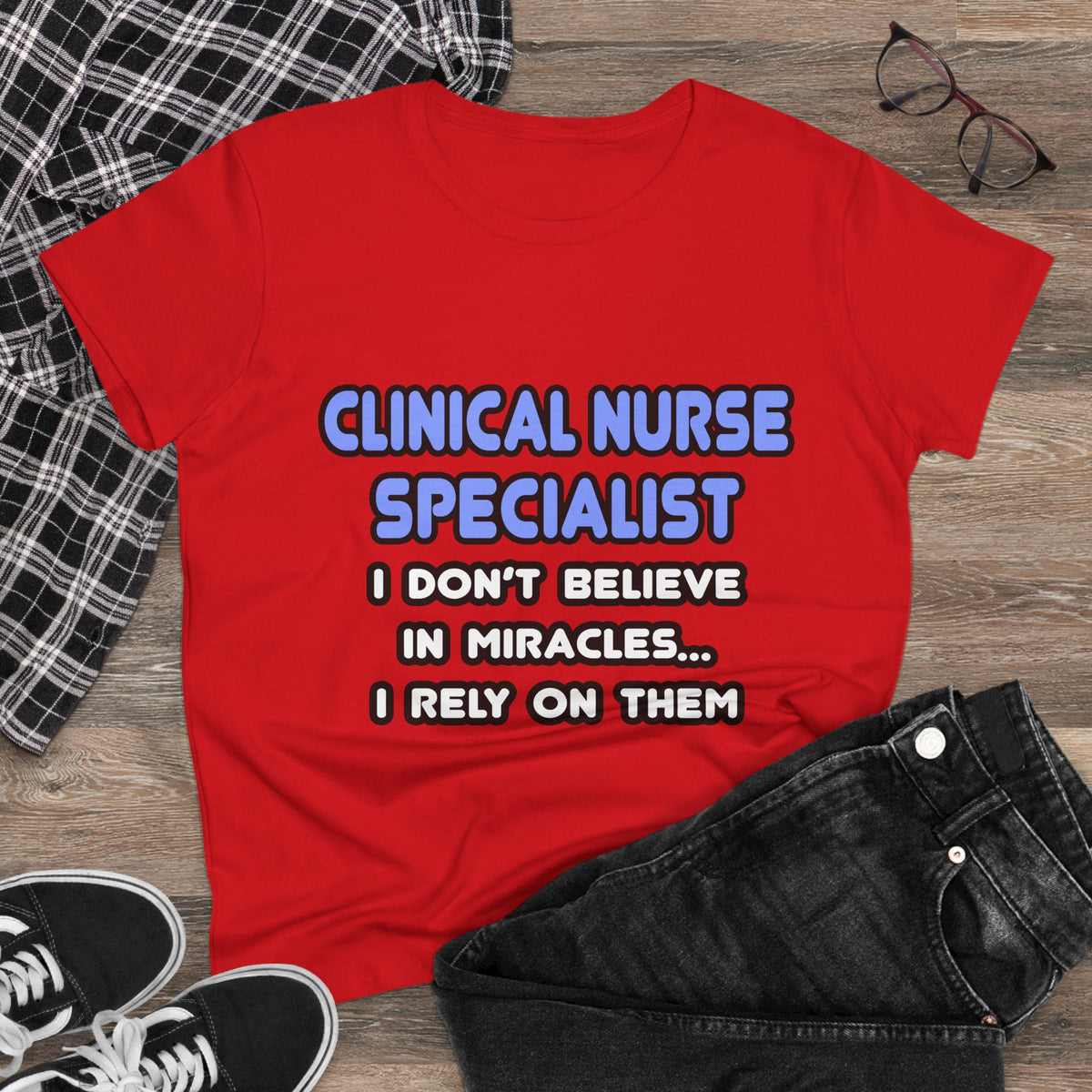 Miracles and Clinical Nurse Specialists - Women's Midweight Cotton Tee