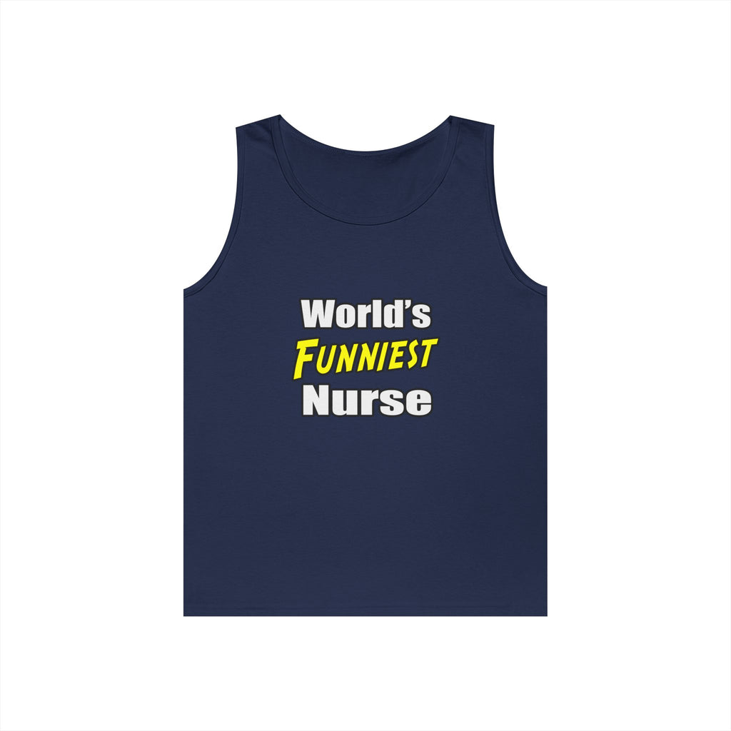 World's Funniest Nurse - Unisex Heavy Cotton Tank Top
