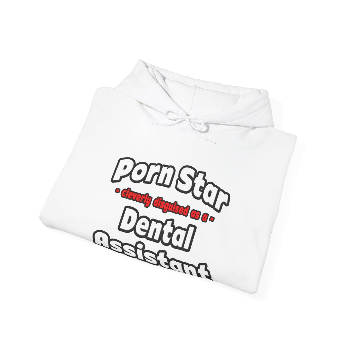 Porn Star .. Dental Assistant - Unisex Heavy Blend™ Hooded Sweatshirt