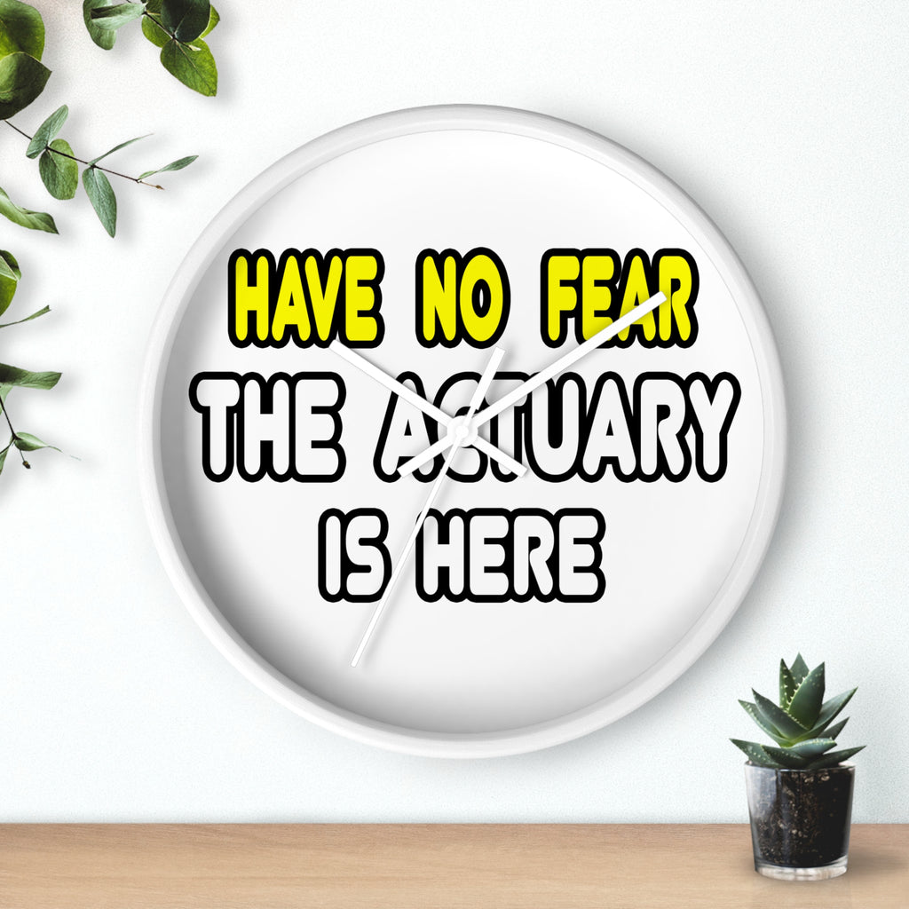 Have No Fear, The Actuary Is Here (2) - Wall Clock