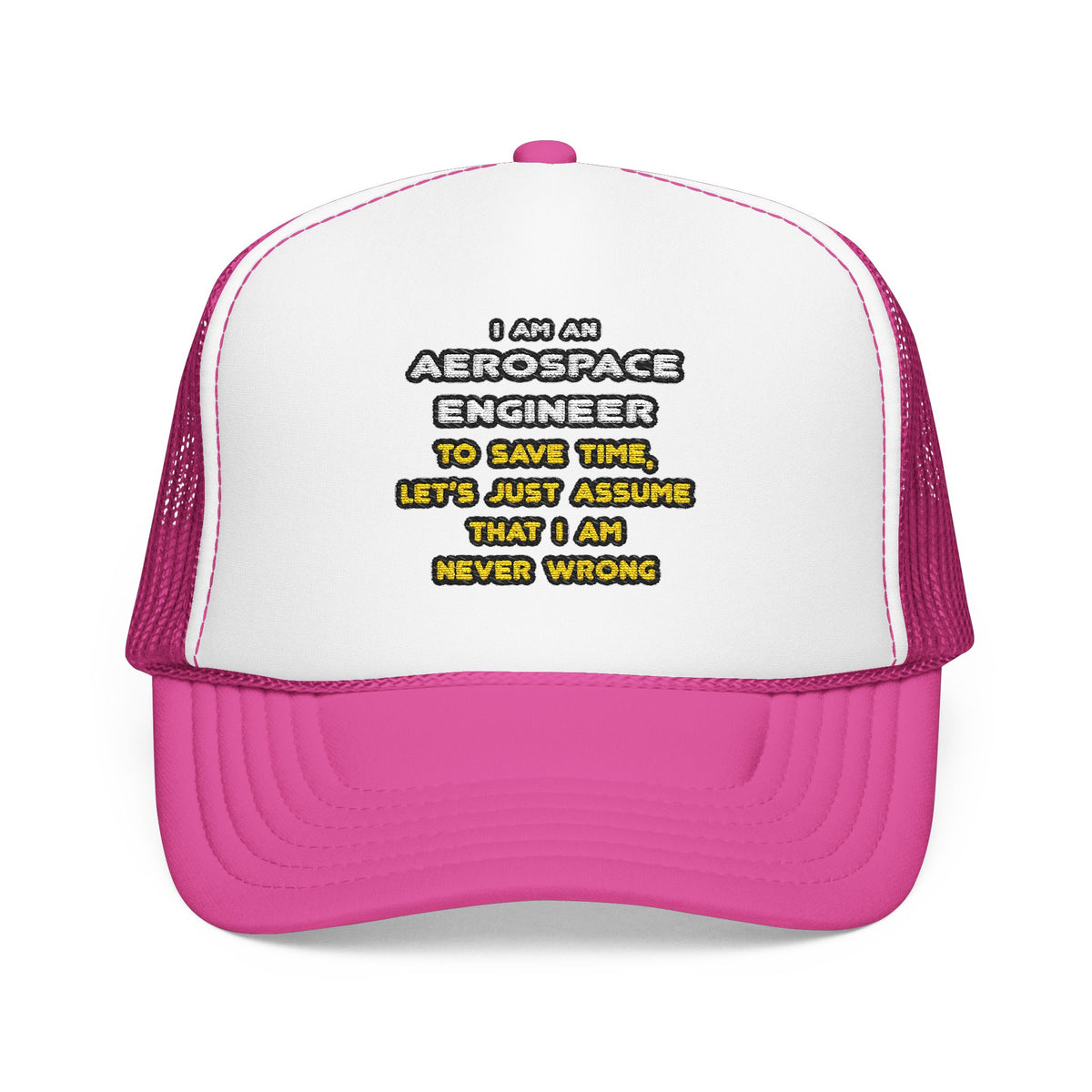 Funny Aerospace Engineer T Shirts and Gifts - Foam Trucker Hat